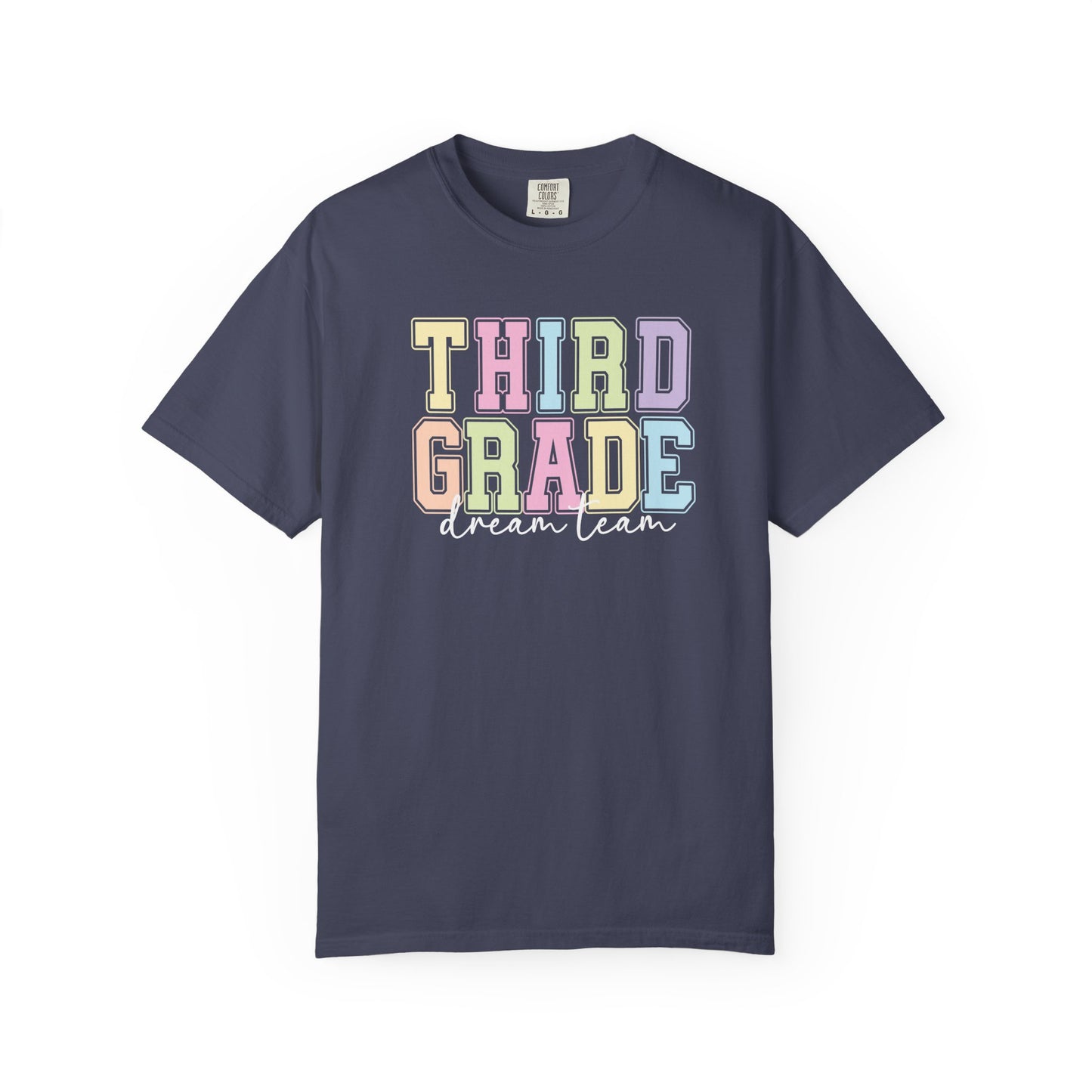 Third Grade Dream Team Comfort Colors® Teacher Shirt | Grade Level Teacher T-Shirt