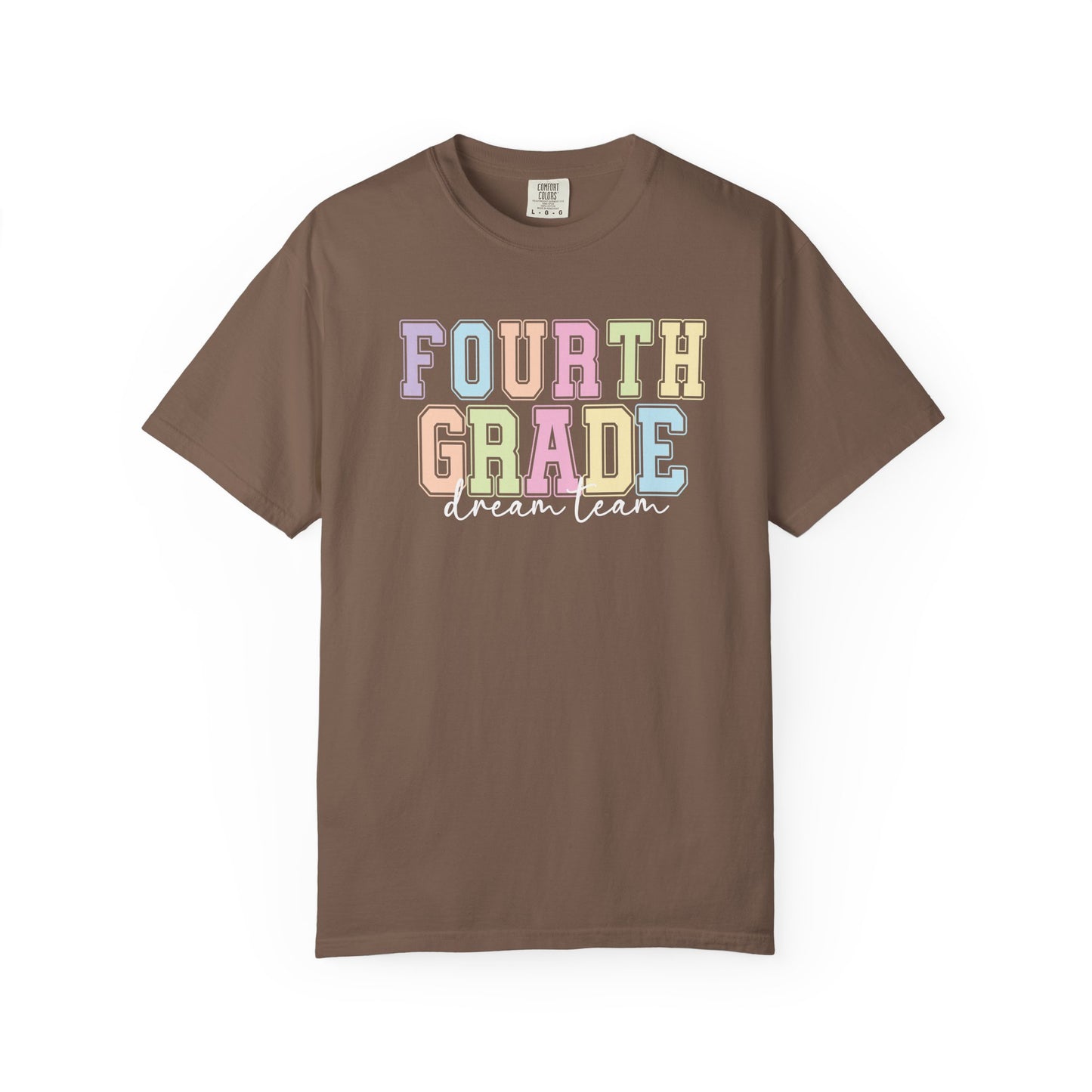 Fourth Grade Dream Team Comfort Colors® Teacher Shirt | Grade Level Teacher T-Shirt