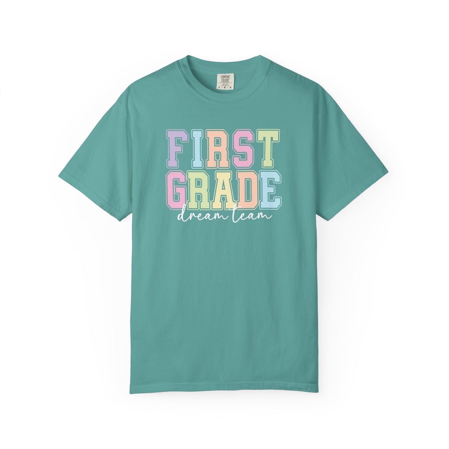 First Grade Dream Team Comfort Colors® Teacher Shirt | Grade Level Teacher T-Shirt