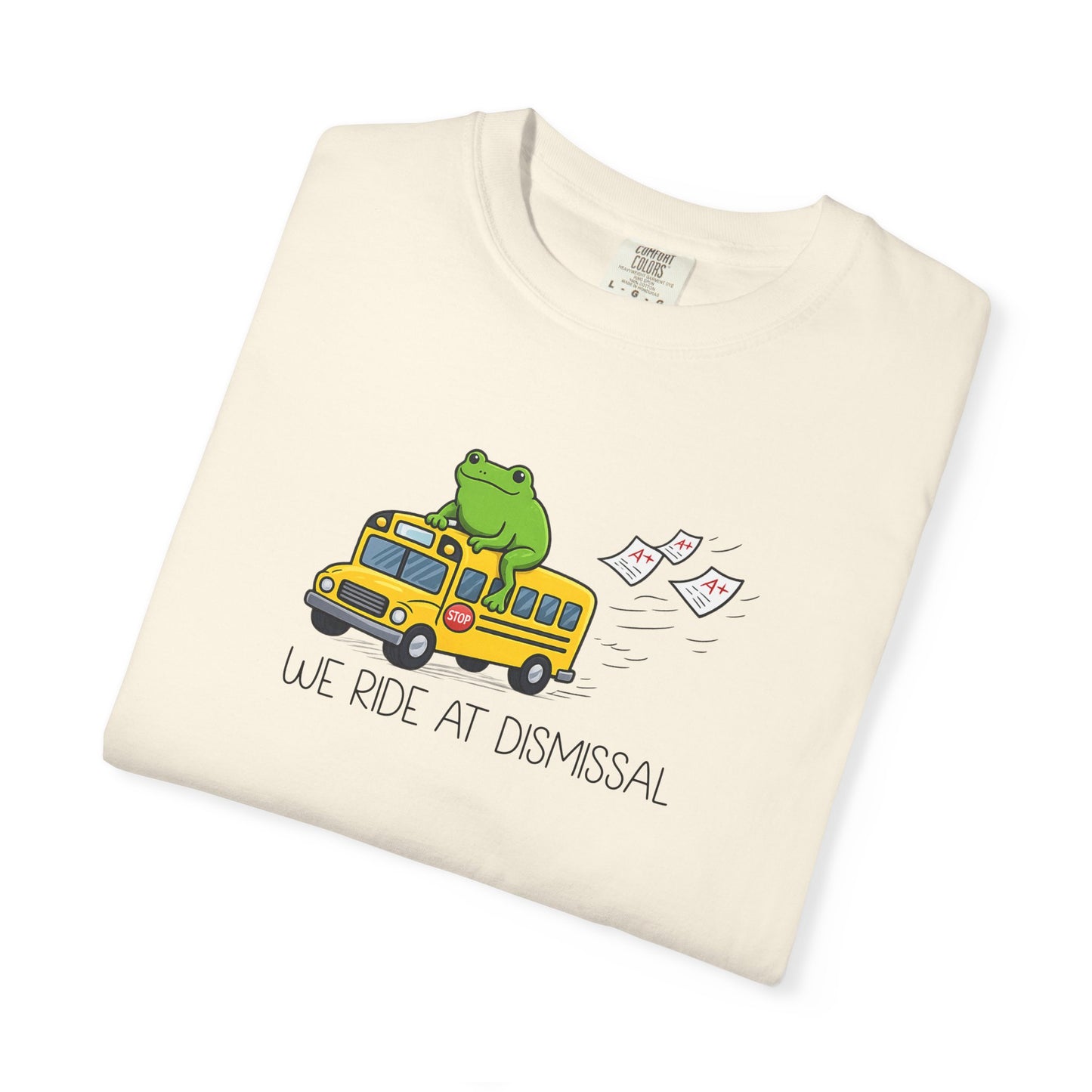 We Ride At Dismissal Teacher Shirt | Funny Comfort Colors Teacher Shirt