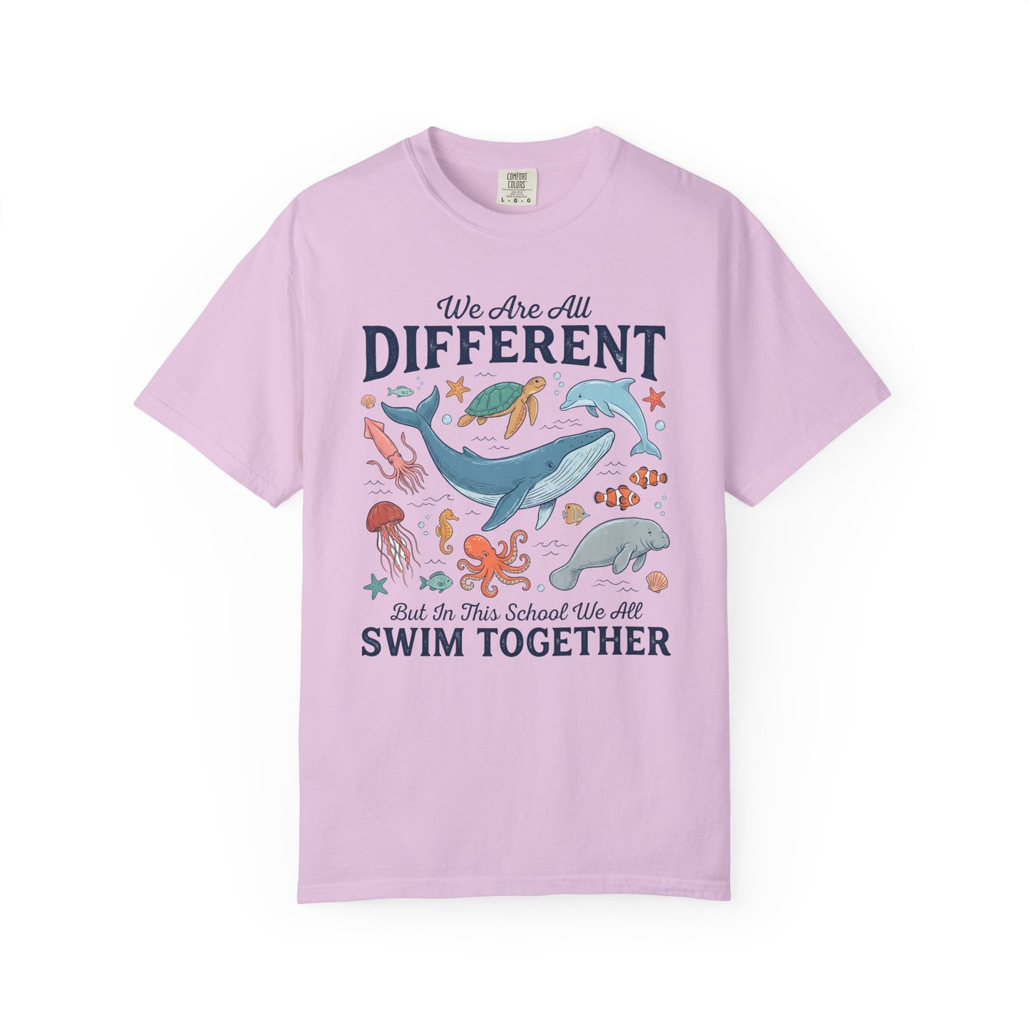 We Are All Different But In This School We All Swim Together Shirt | Comfort Colors Inclusion Shirt