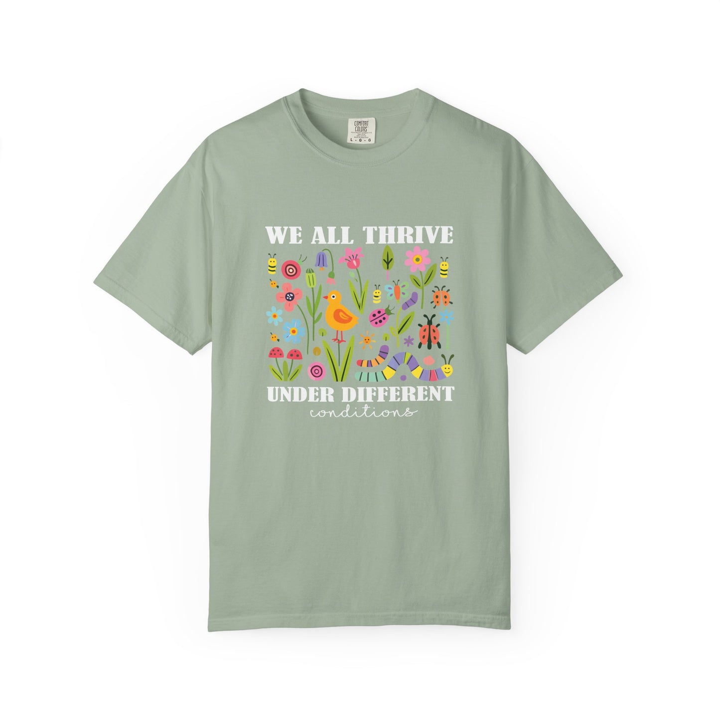 We All Thrive Under Different Conditions T Shirt | Autism Awareness & Neurodiversity Inclusion Tee