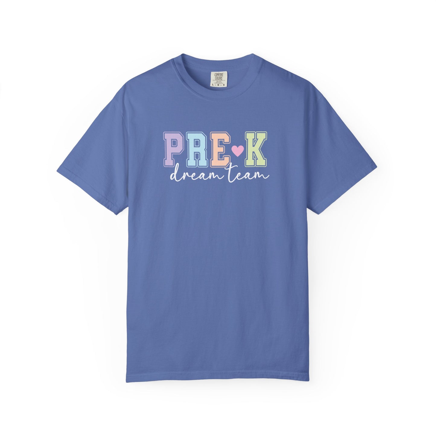Pre-K Dream Team Comfort Colors® Teacher Shirt | Grade Level Teacher T-Shirt
