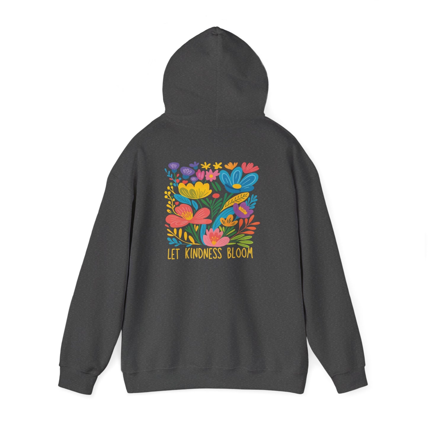Let Kindness Bloom Floral Hoodie Sweatshirt