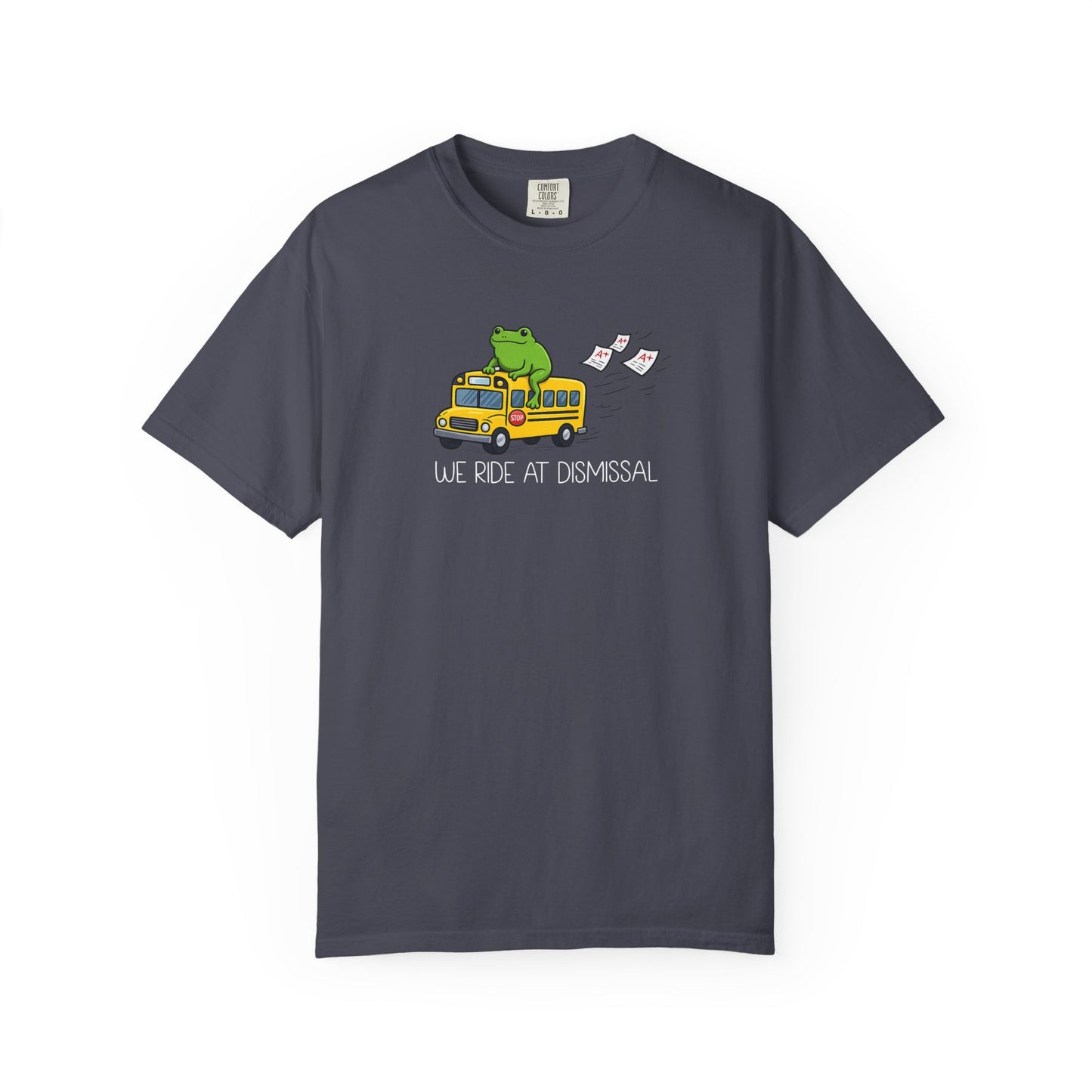 We Ride At Dismissal Teacher Shirt | Funny Comfort Colors Teacher Shirt