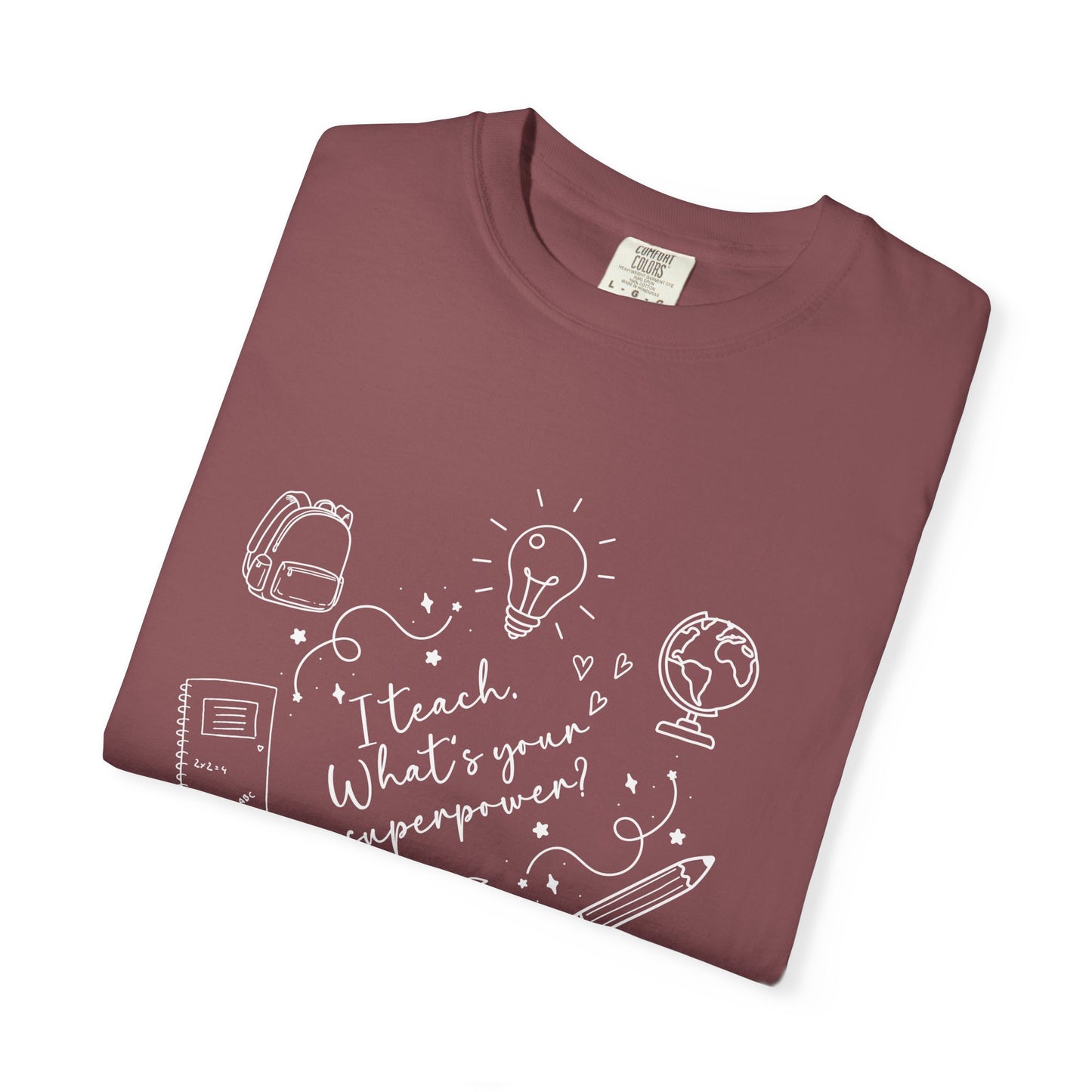 Superpower Teacher Shirt | Comfort Colors Teacher T-Shirt