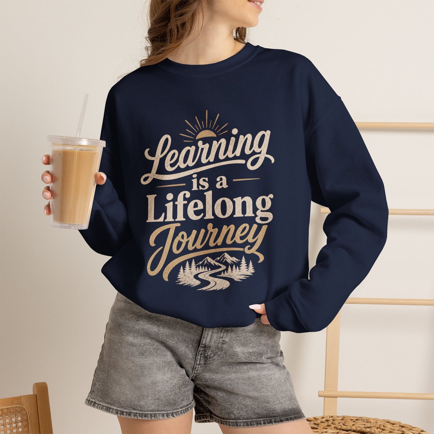 Learning Is a Lifelong Journey Sweatshirt | Inspirational Education Crewneck