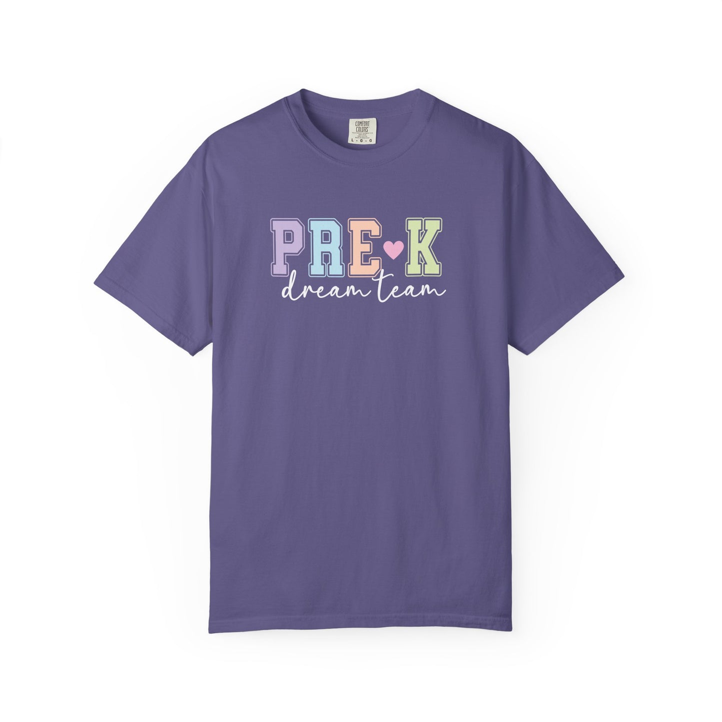 Pre-K Dream Team Comfort Colors® Teacher Shirt | Grade Level Teacher T-Shirt