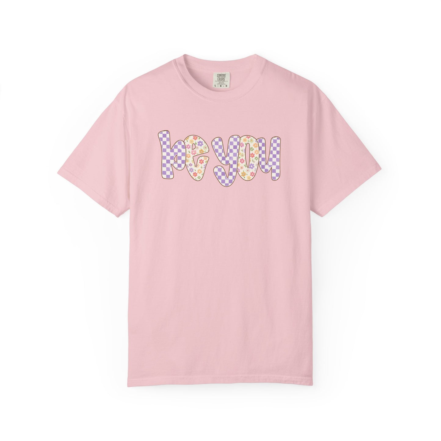 Be You Comfort Colors® T-Shirt | Retro Floral Checkered Inspirational Shirt