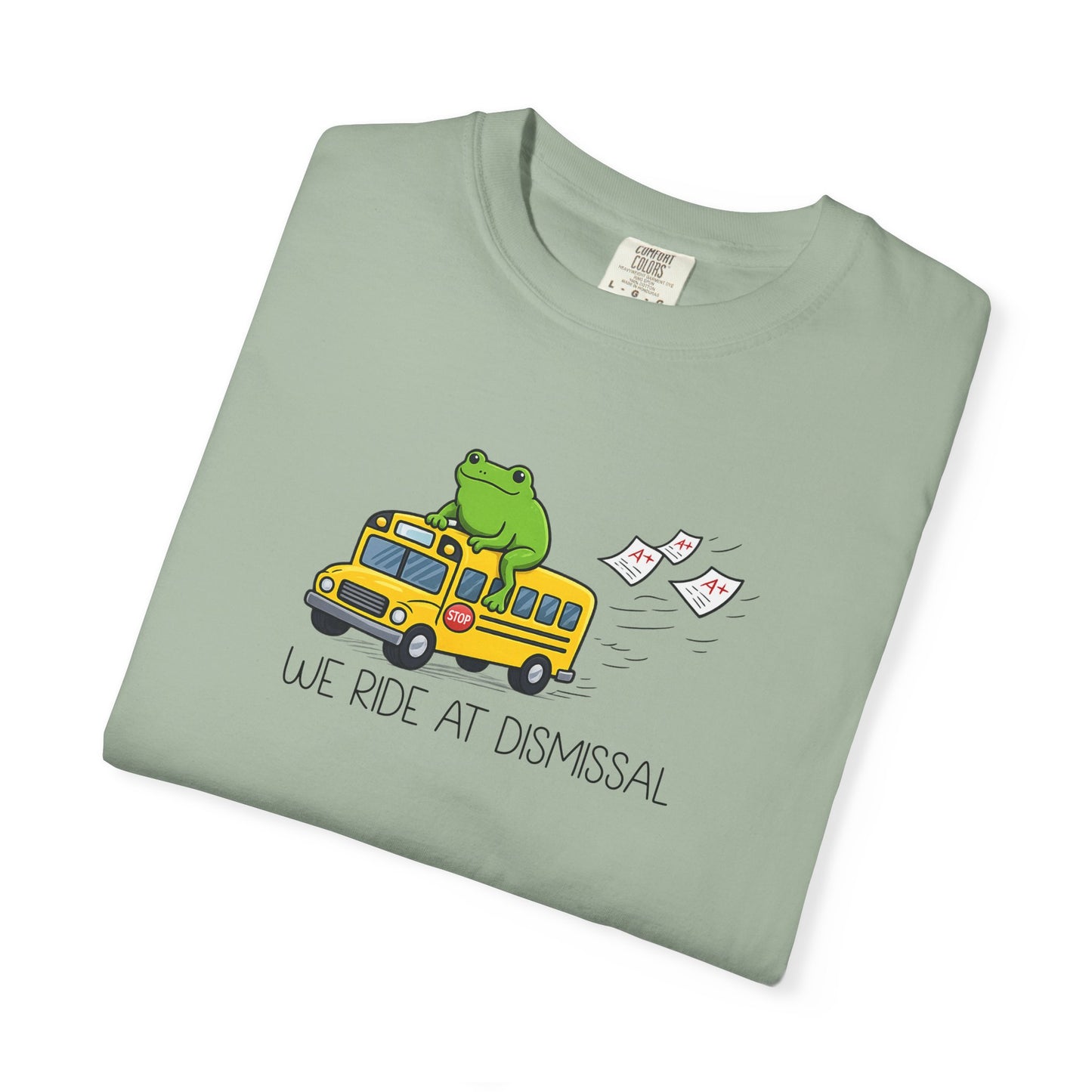 We Ride At Dismissal Teacher Shirt | Funny Comfort Colors Teacher Shirt
