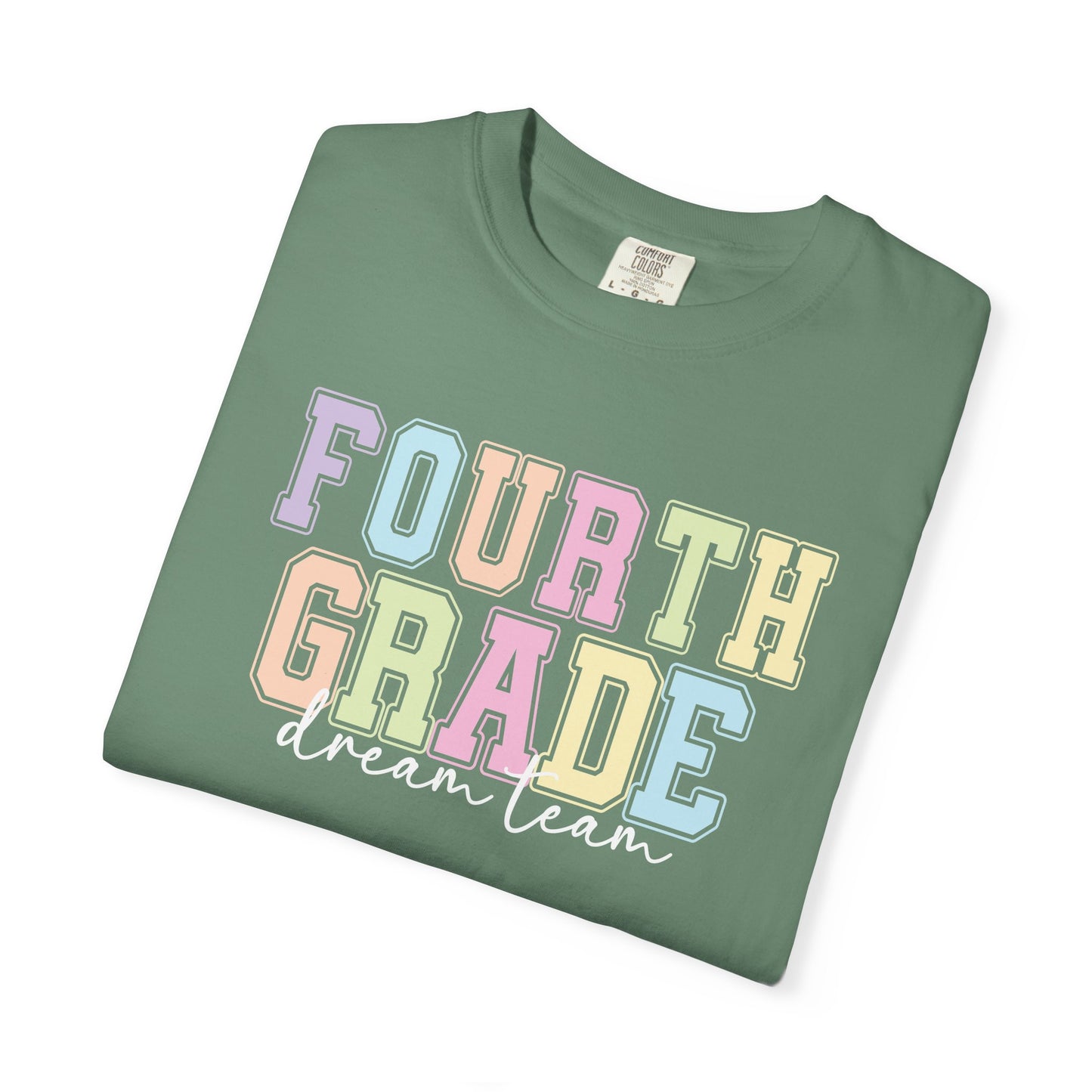 Fourth Grade Dream Team Comfort Colors® Teacher Shirt | Grade Level Teacher T-Shirt
