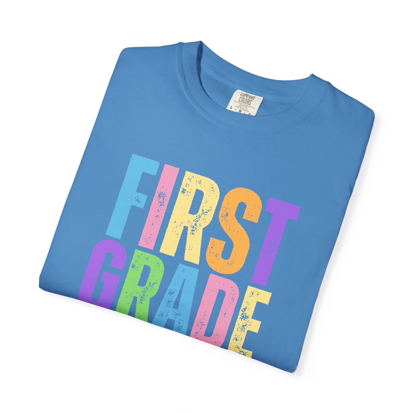 First Grade Comfort Colors® T-Shirt | Grade Level Teacher Shirt