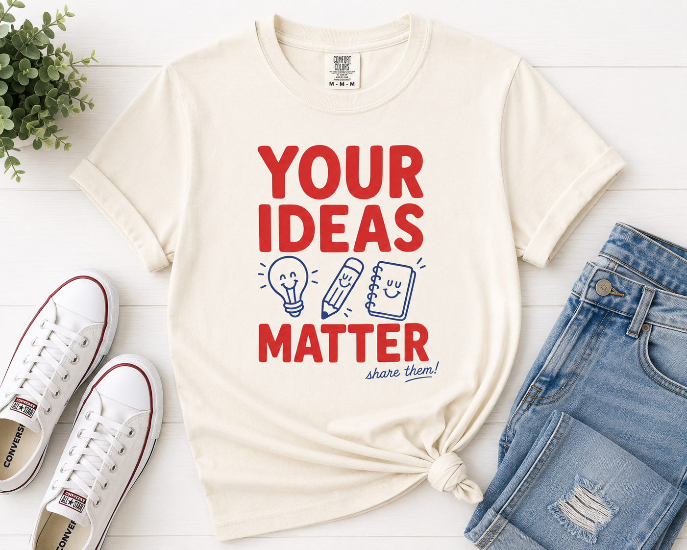 Your Ideas Matter Teacher Shirt | Positive Classroom T-Shirt