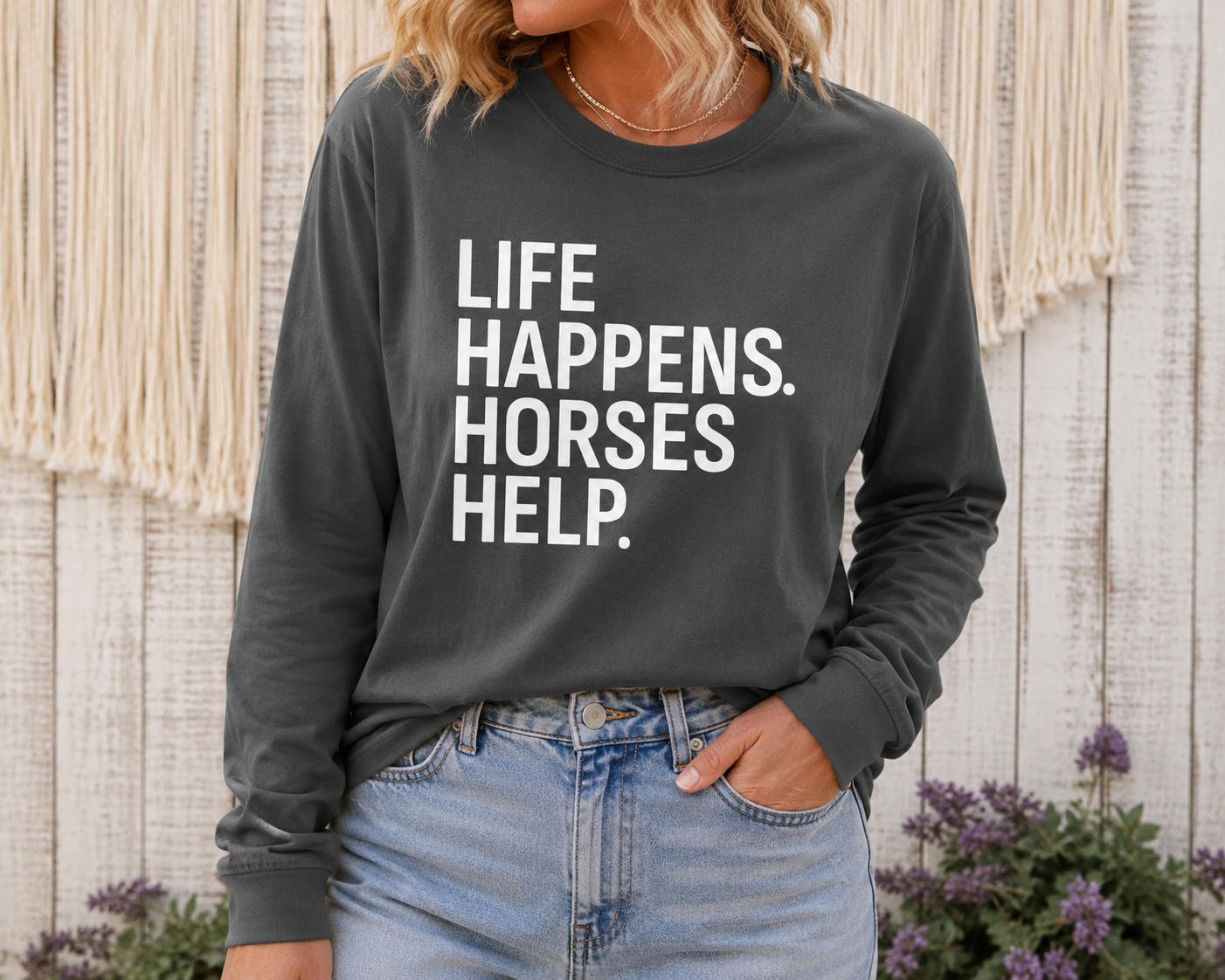 Horses Help Long Sleeve Shirt | Equestrian Graphic Tee