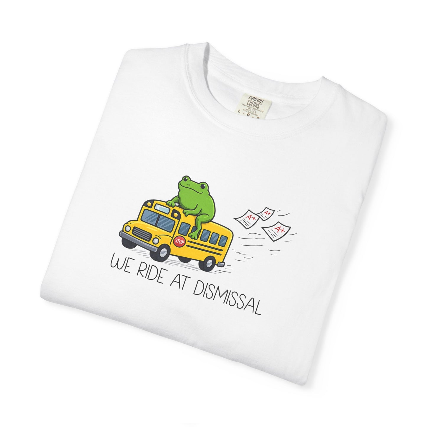 We Ride At Dismissal Teacher Shirt | Funny Comfort Colors Teacher Shirt