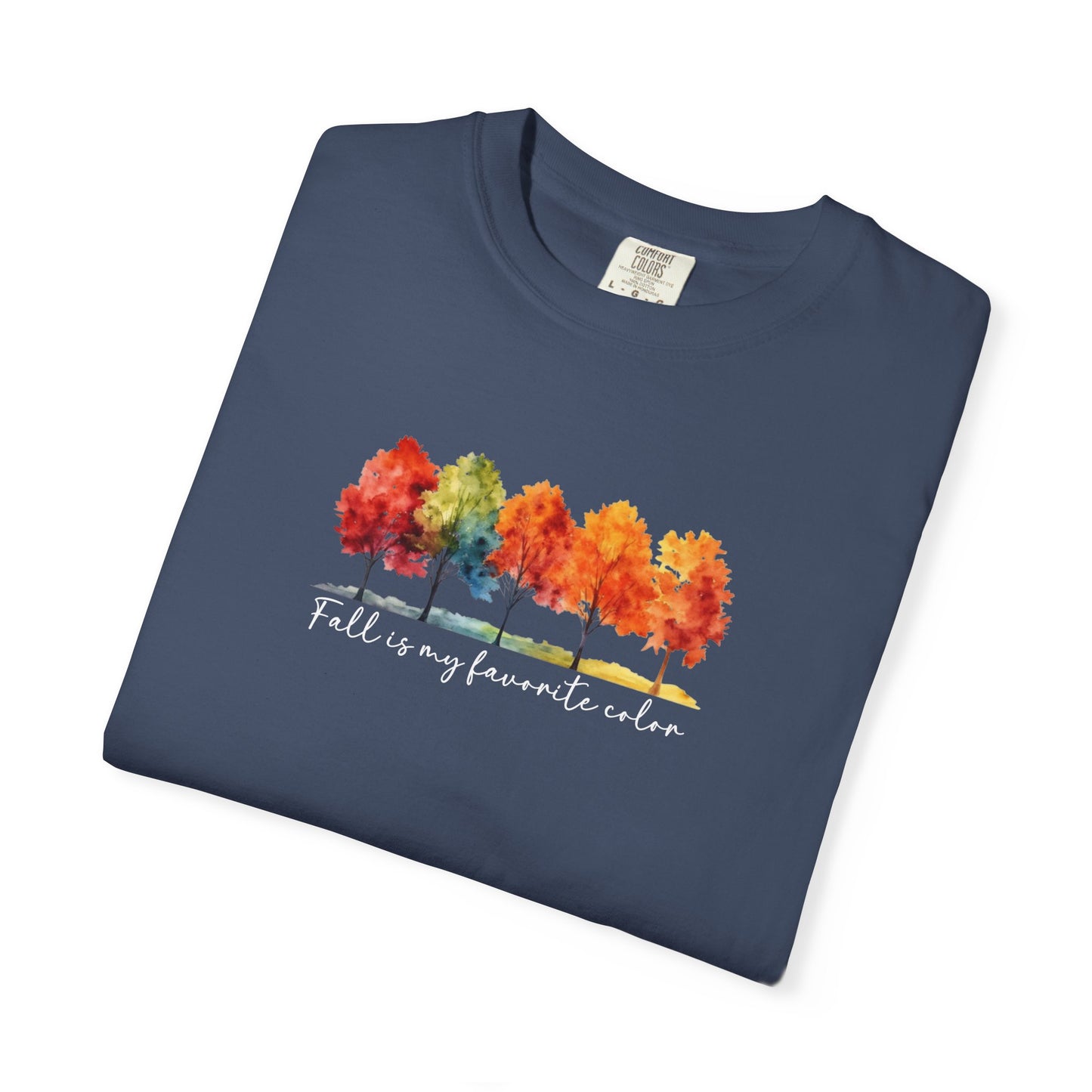 Fall Is My Favorite Color T-Shirt | Watercolor Trees Graphic Shirt