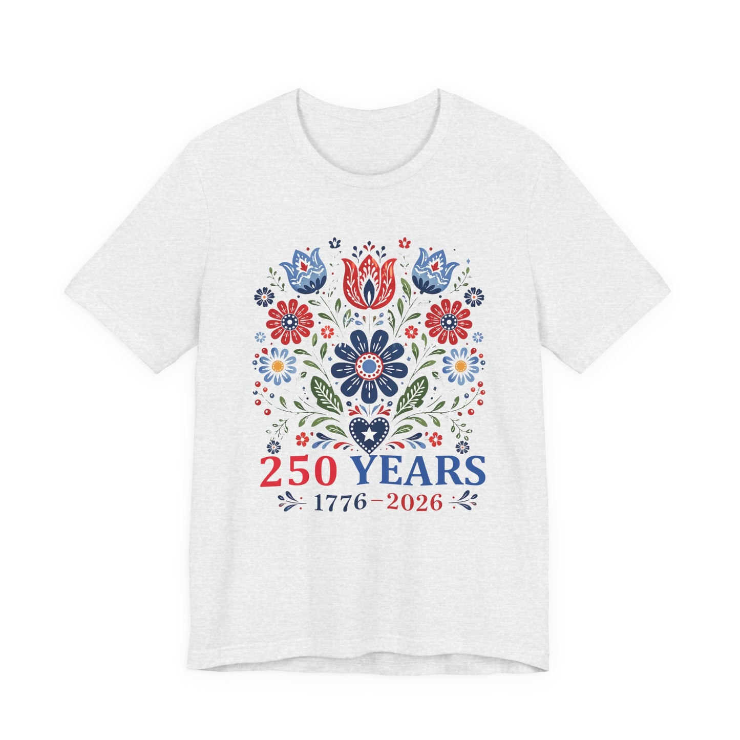Patriotic Floral 250 Years T Shirt