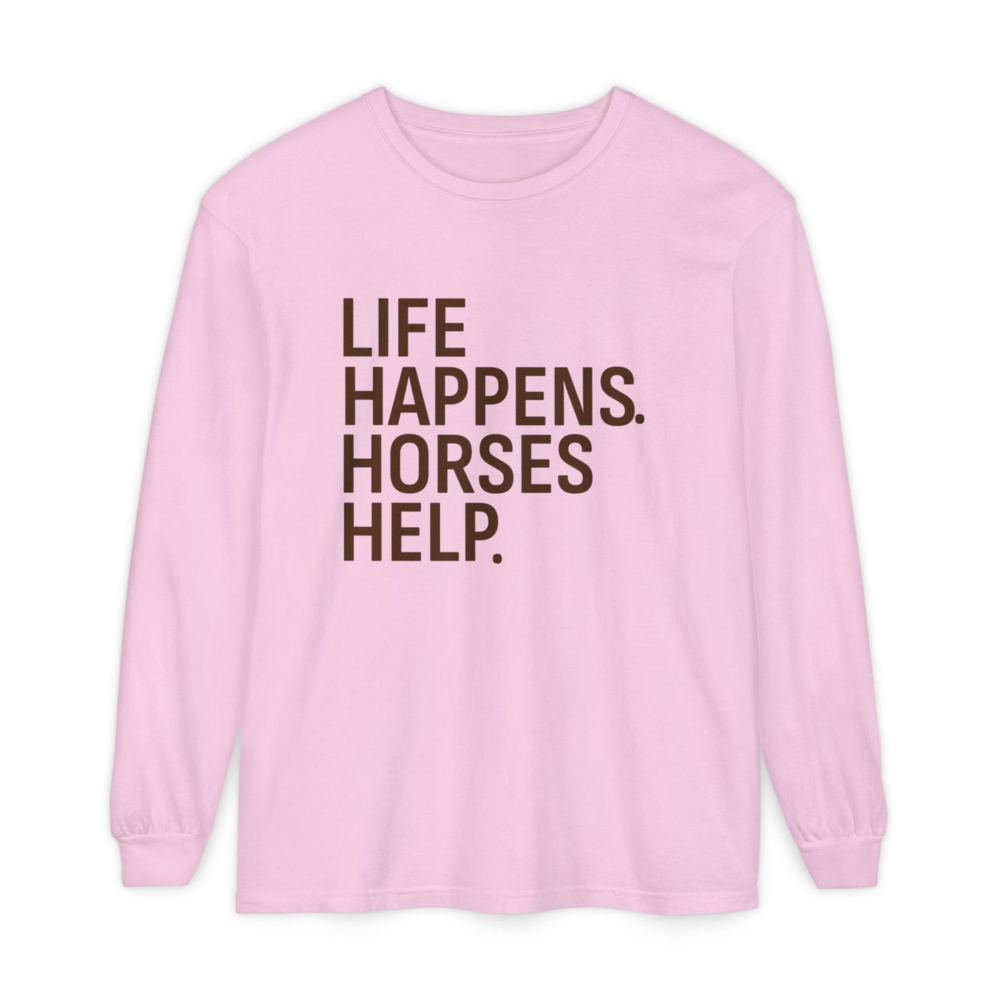 Horses Help Long Sleeve Shirt | Equestrian Graphic Tee