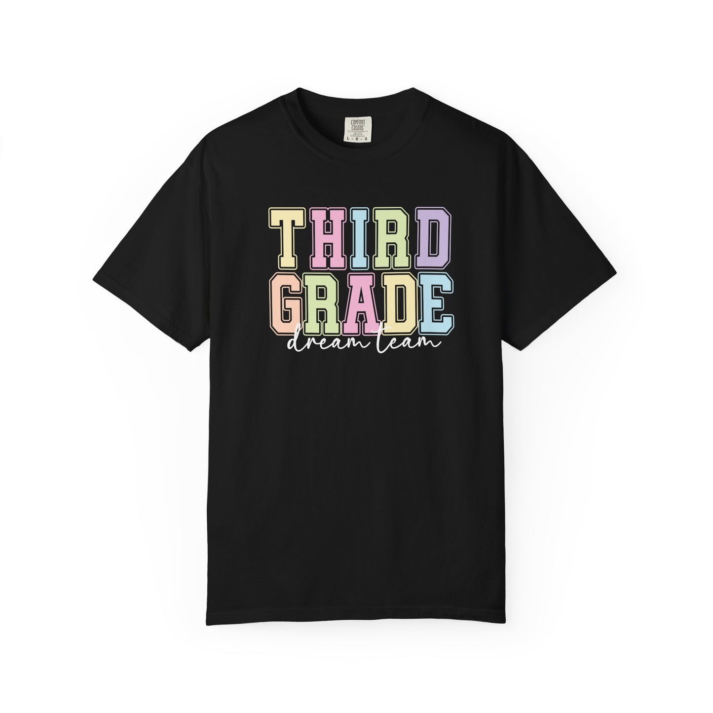 Third Grade Dream Team Comfort Colors® Teacher Shirt | Grade Level Teacher T-Shirt