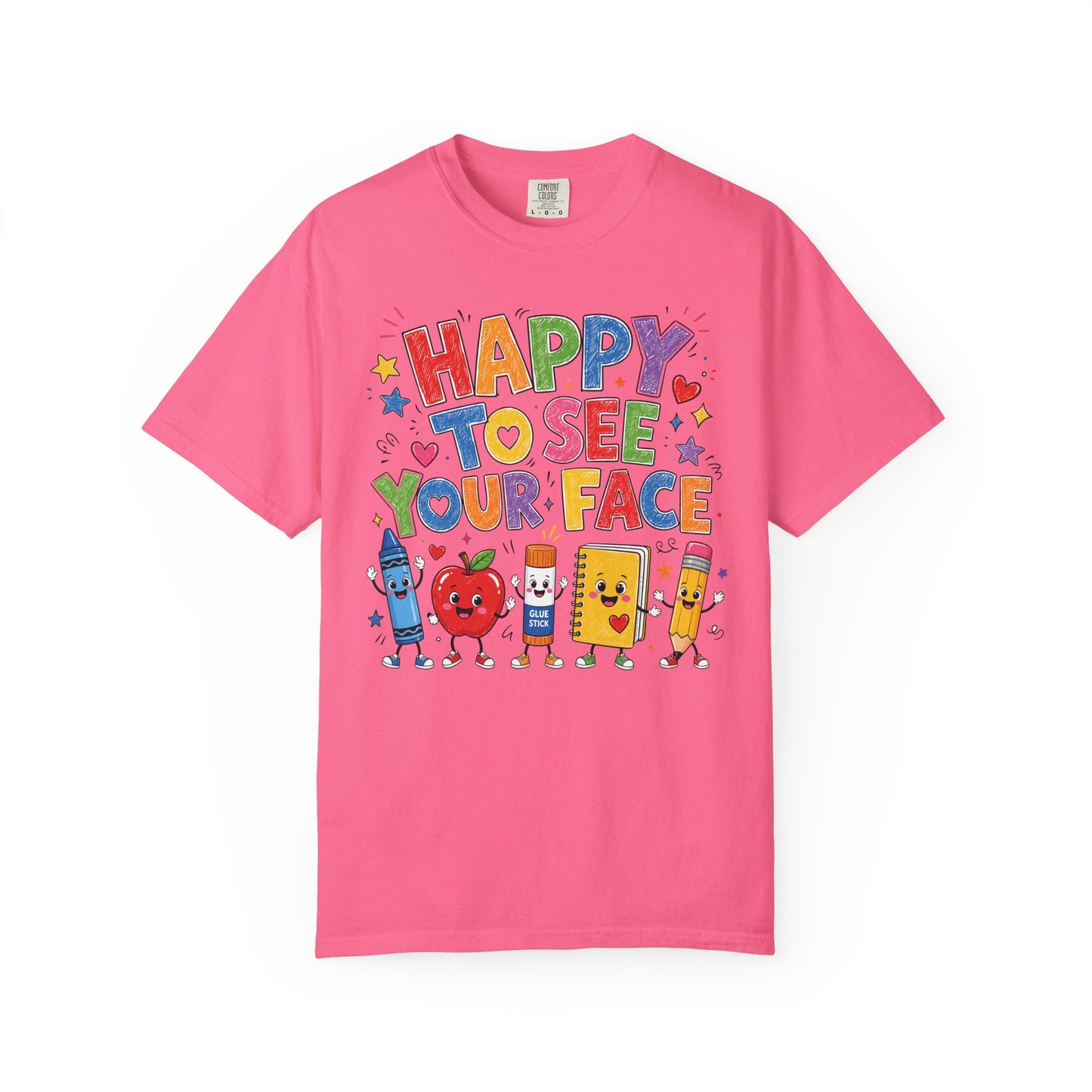 Happy To See Your Face Teacher Shirt | Colorful Back to School T-Shirt