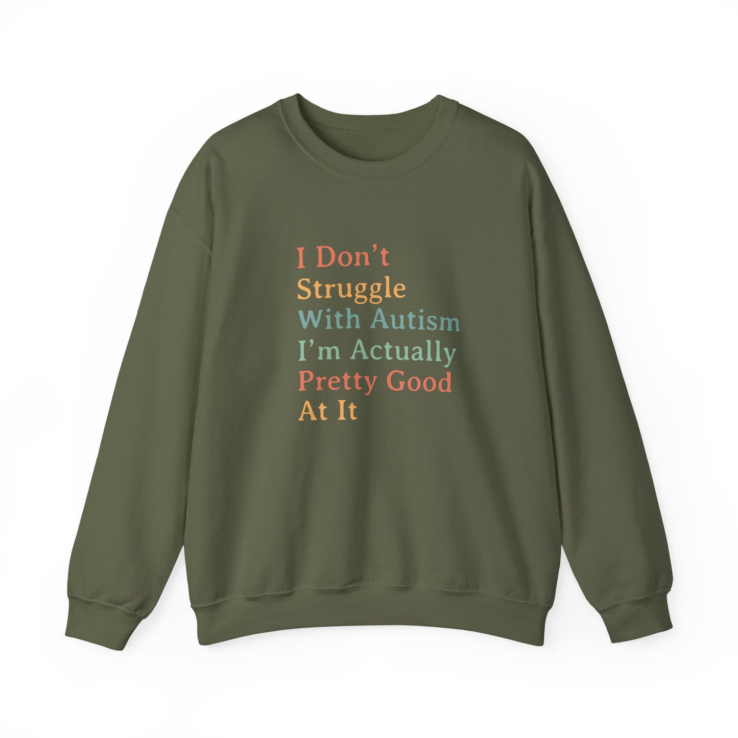 I Don’t Struggle With Autism Sweatshirt | Autism Awareness & Acceptance Crewneck