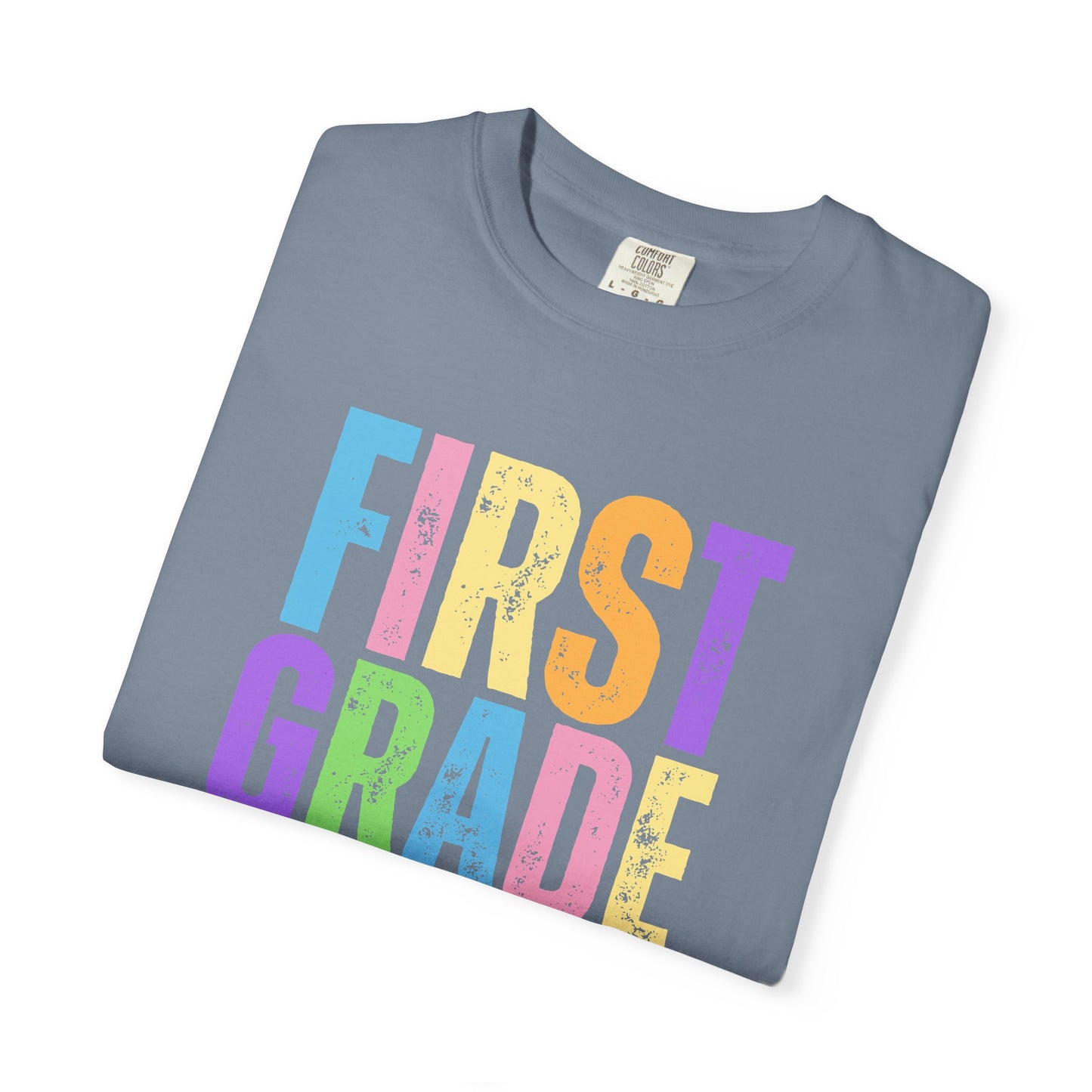 First Grade Comfort Colors® T-Shirt | Grade Level Teacher Shirt
