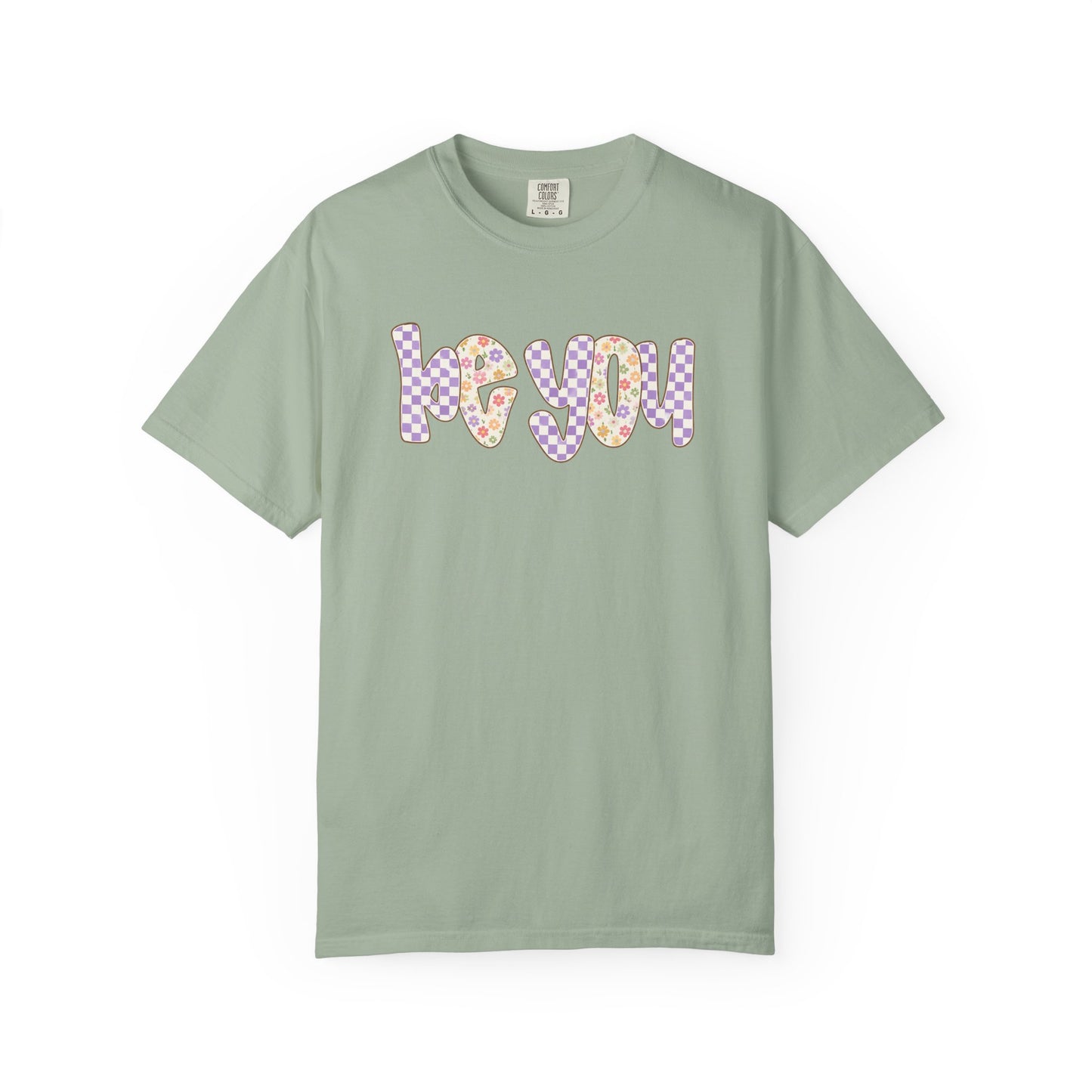 Be You Comfort Colors® T-Shirt | Retro Floral Checkered Inspirational Shirt