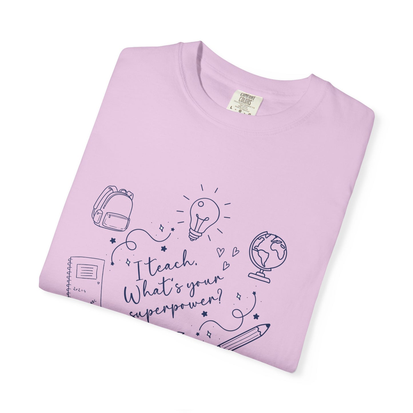 Superpower Teacher Shirt | Comfort Colors Teacher T-Shirt