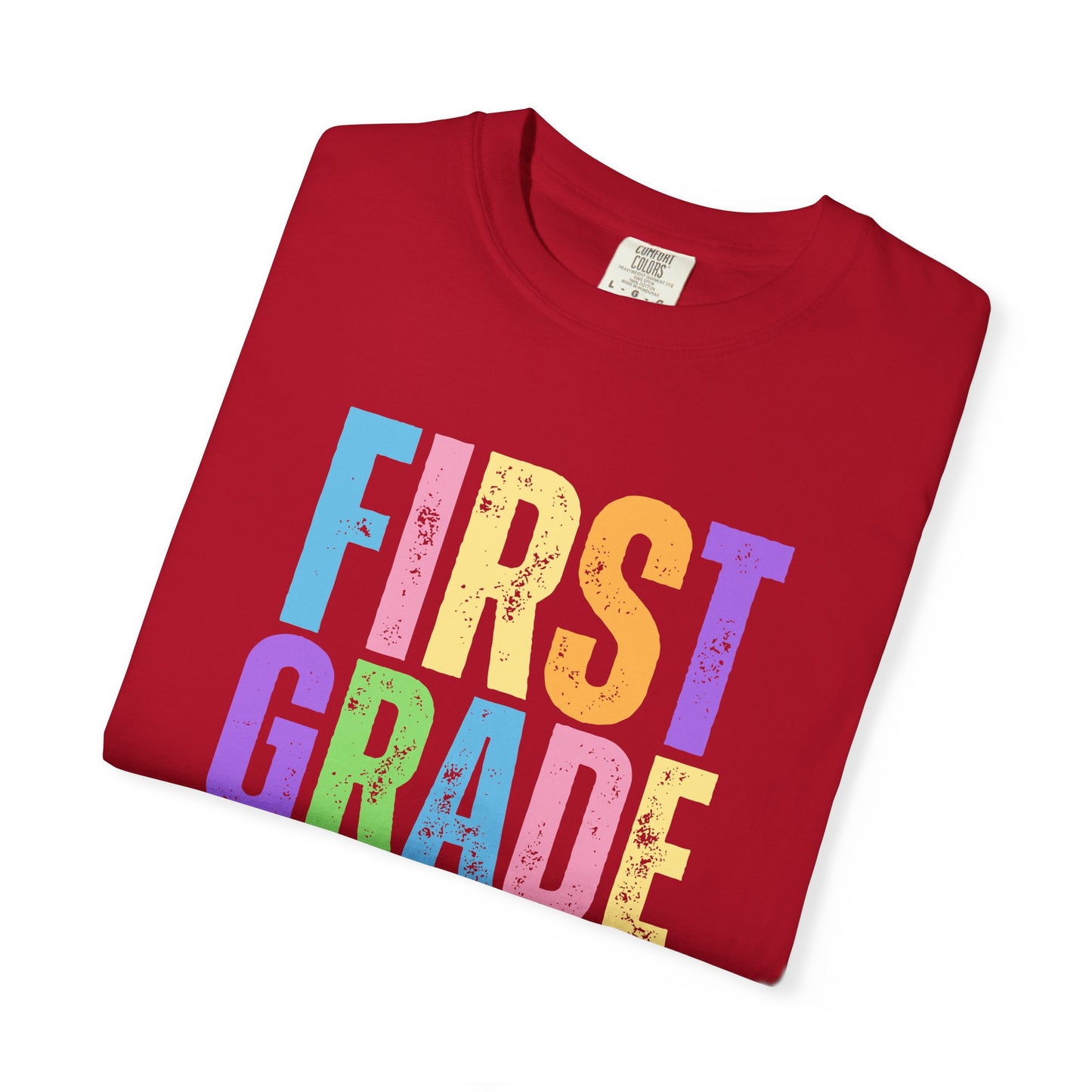 First Grade Comfort Colors® T-Shirt | Grade Level Teacher Shirt