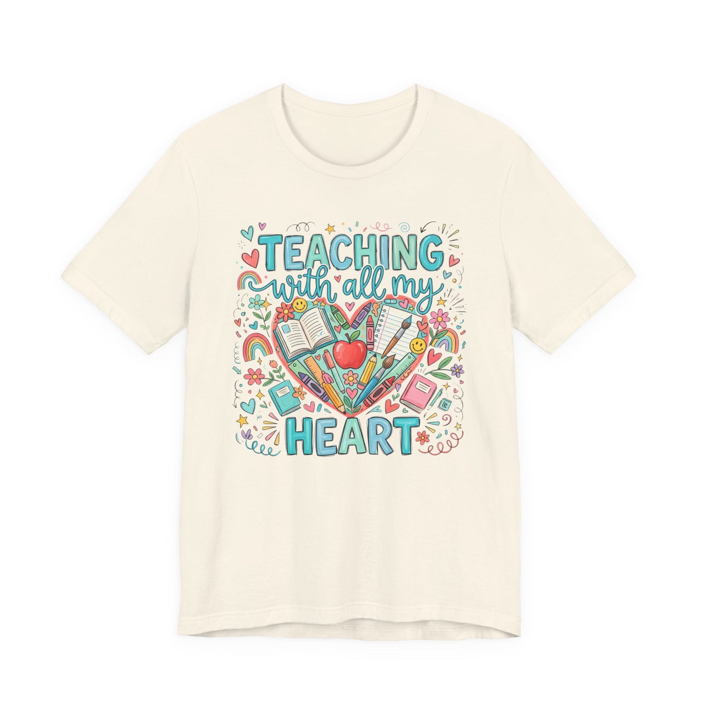 Teaching With All My Heart Teacher Shirt | Cute Back to School Shirt
