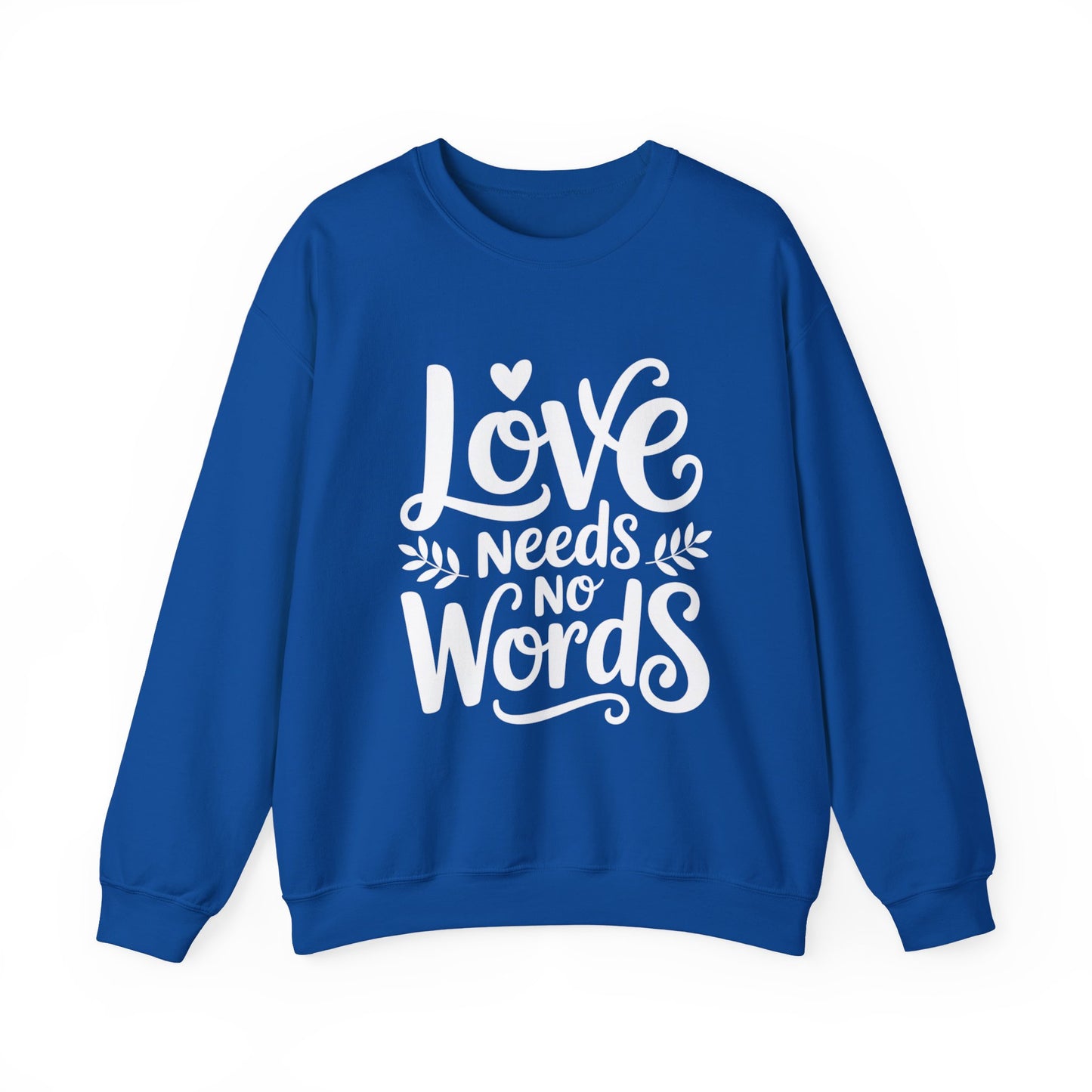Love Needs No Words Sweatshirt | Autism Awareness & Nonverbal Support Crewneck