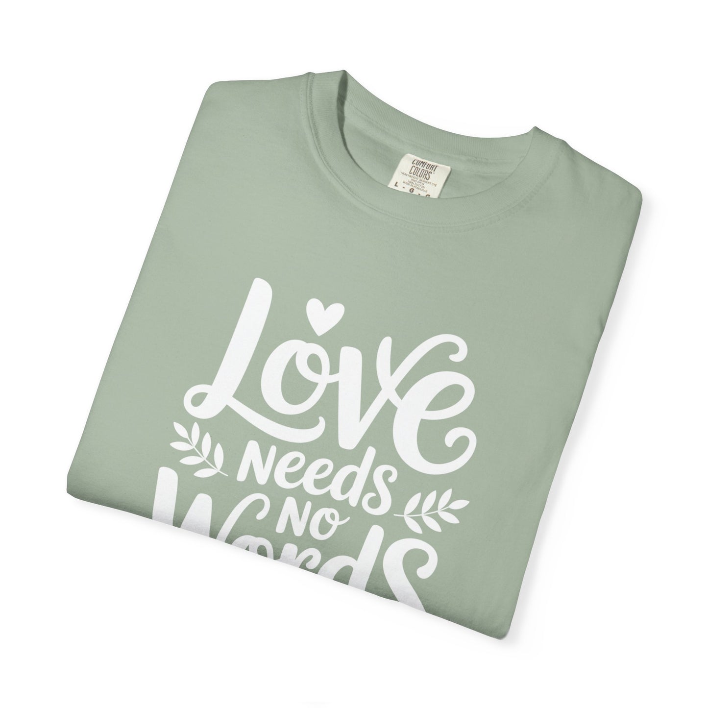 Love Needs No Words T Shirt | Autism Awareness & Nonverbal Support Tee
