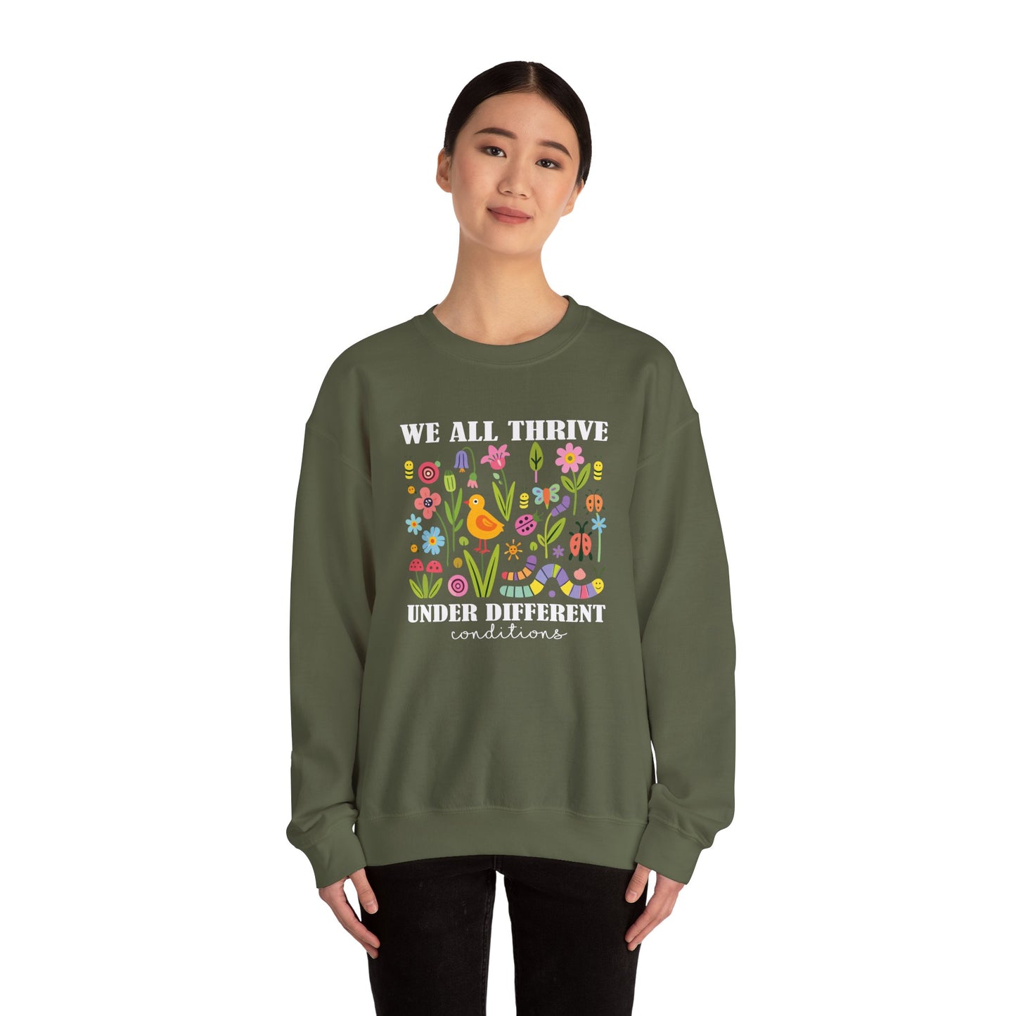 We All Thrive Under Different Conditions Sweatshirt | Autism Awareness & Neurodiversity Inclusion Crewneck