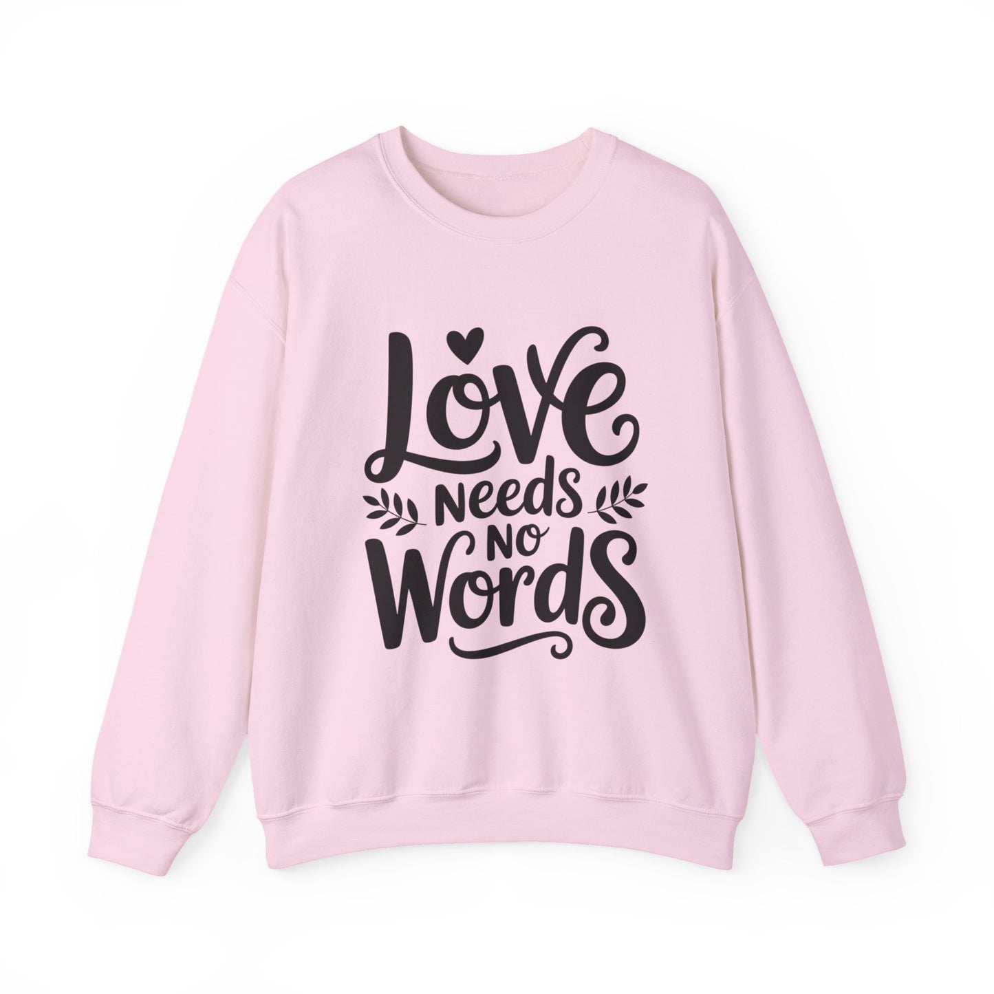 Love Needs No Words Sweatshirt | Autism Awareness & Nonverbal Support Crewneck