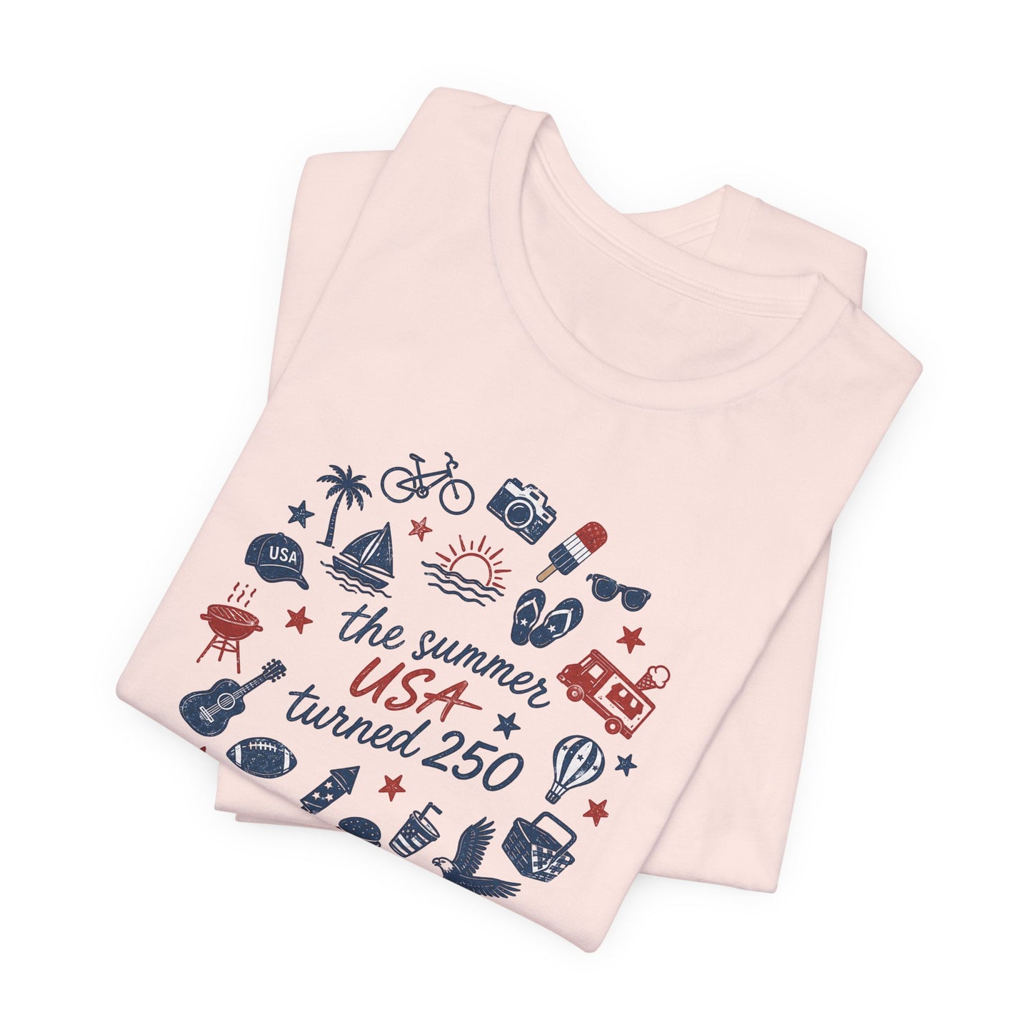 America 250 Celebration Shirt | The Summer USA Turned 250 Patriotic Tee