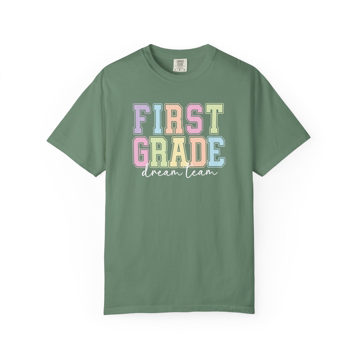 First Grade Dream Team Comfort Colors® Teacher Shirt | Grade Level Teacher T-Shirt