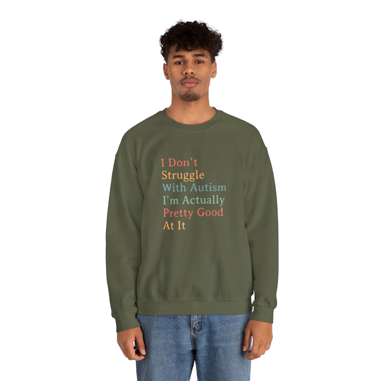 I Don’t Struggle With Autism Sweatshirt | Autism Awareness & Acceptance Crewneck