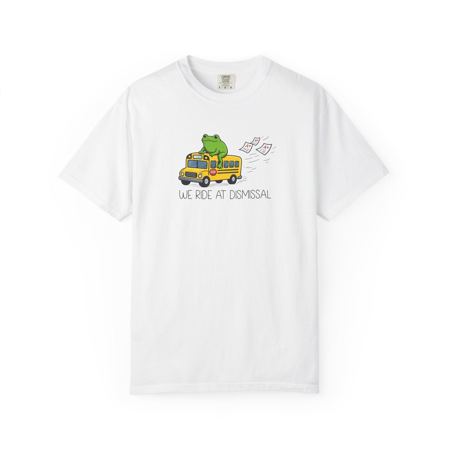 We Ride At Dismissal Teacher Shirt | Funny Comfort Colors Teacher Shirt