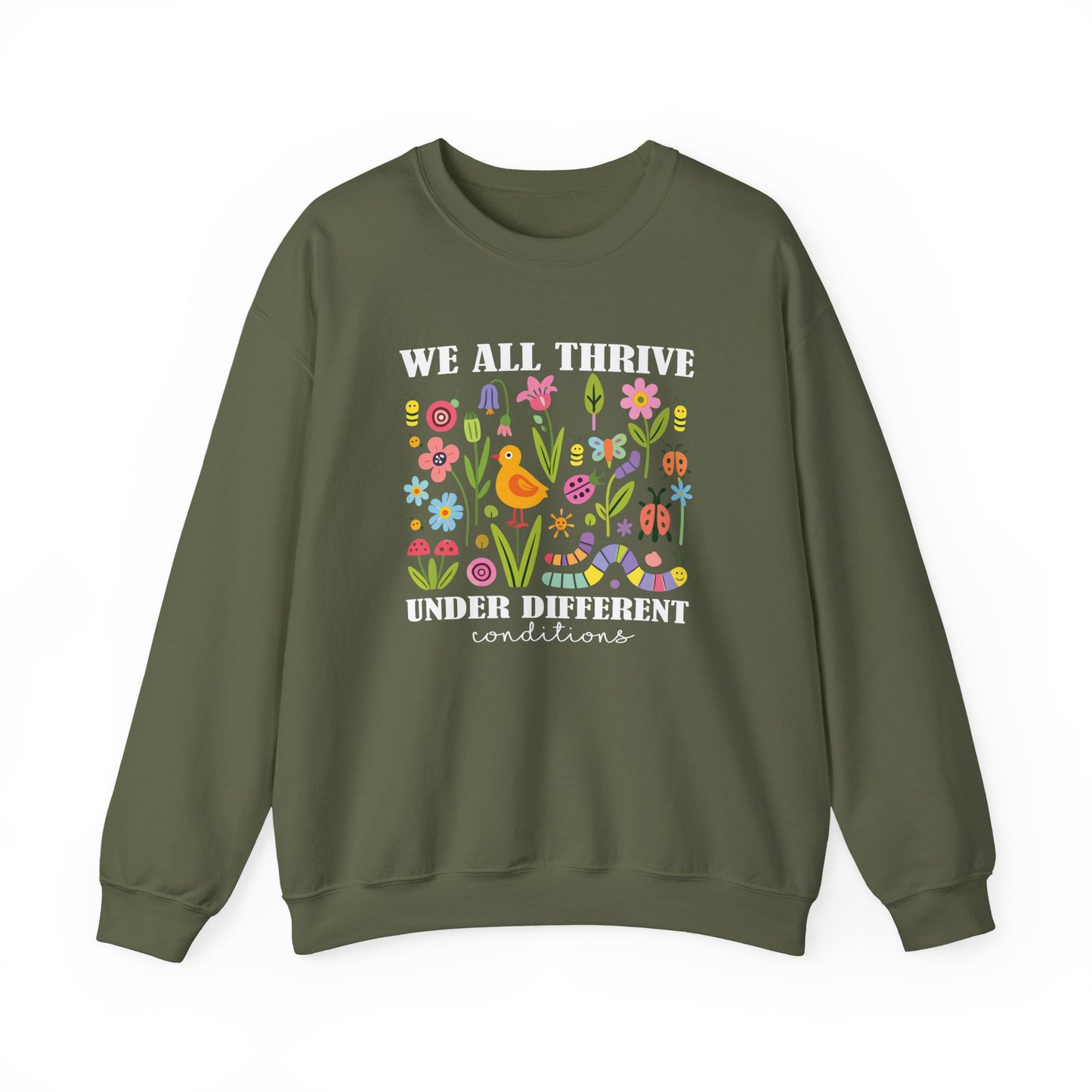 We All Thrive Under Different Conditions Sweatshirt | Autism Awareness & Neurodiversity Inclusion Crewneck