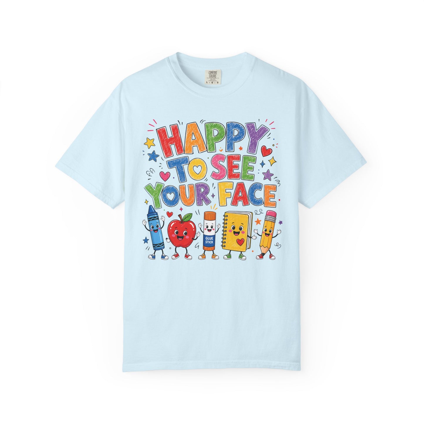 Happy To See Your Face Teacher Shirt | Colorful Back to School T-Shirt