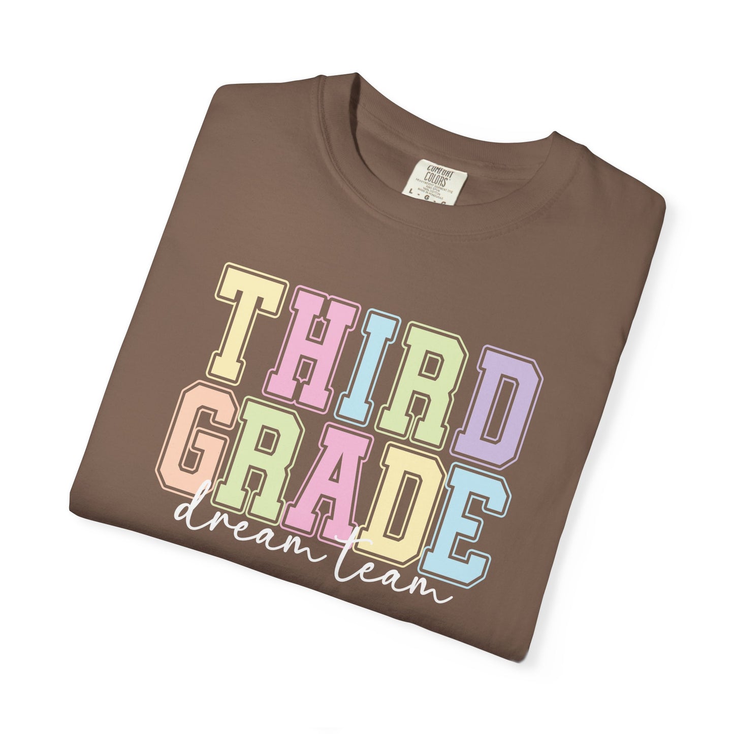 Third Grade Dream Team Comfort Colors® Teacher Shirt | Grade Level Teacher T-Shirt