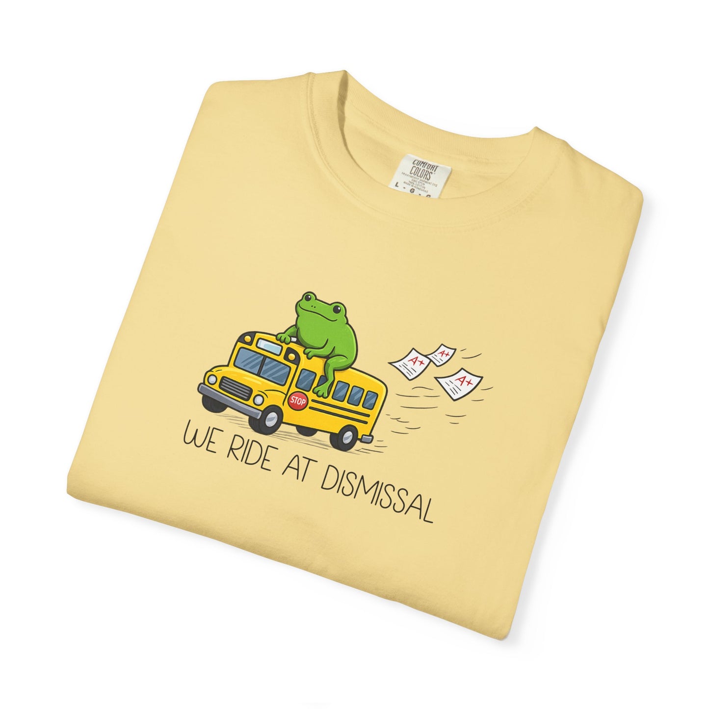 We Ride At Dismissal Teacher Shirt | Funny Comfort Colors Teacher Shirt