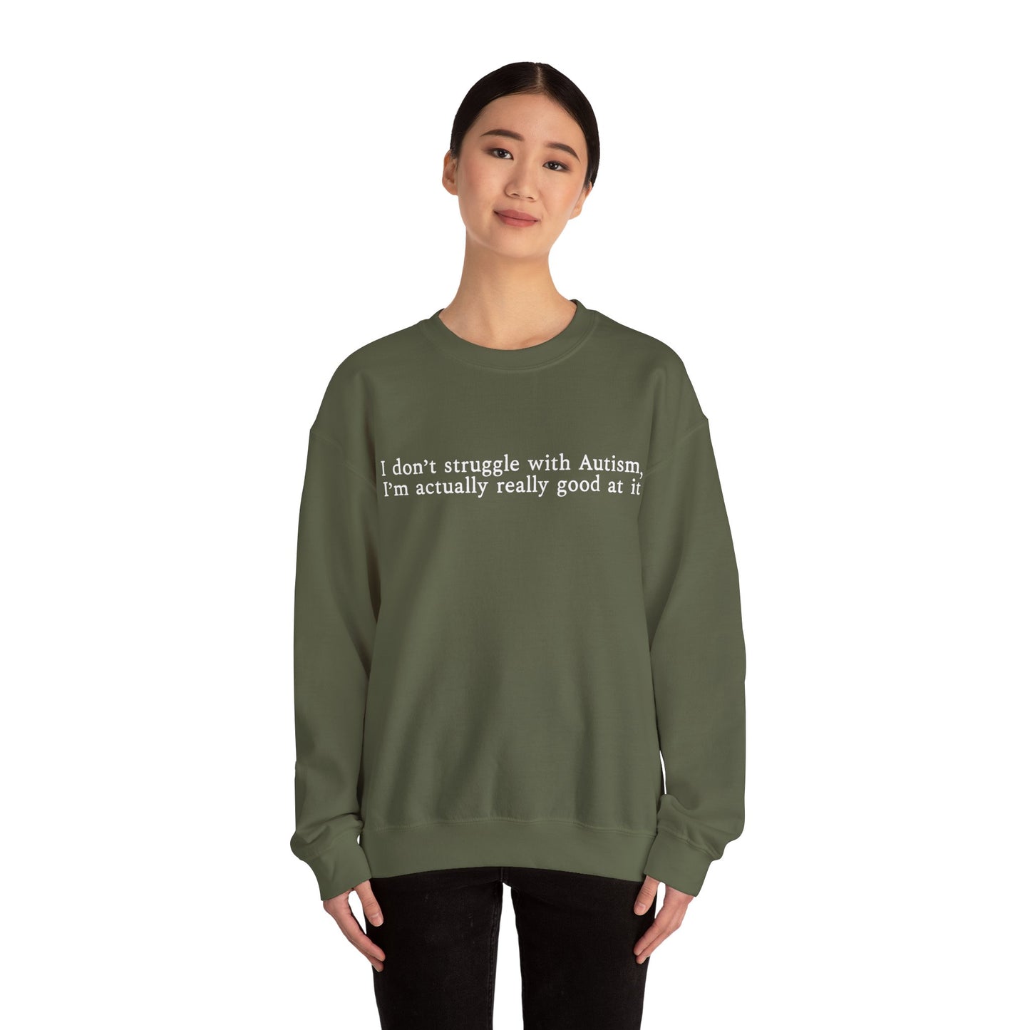 I’m Actually Really Good at It Sweatshirt | Autism Affirmation Crewneck