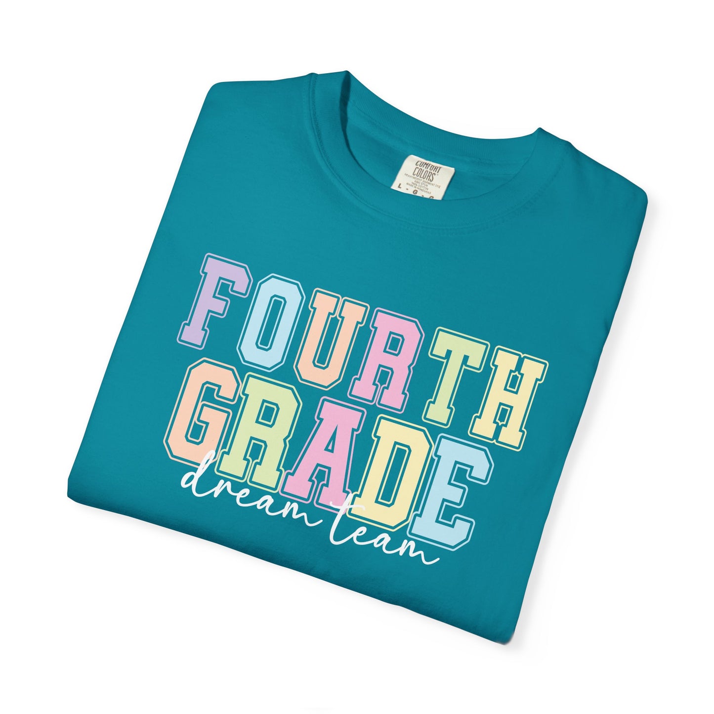 Fourth Grade Dream Team Comfort Colors® Teacher Shirt | Grade Level Teacher T-Shirt