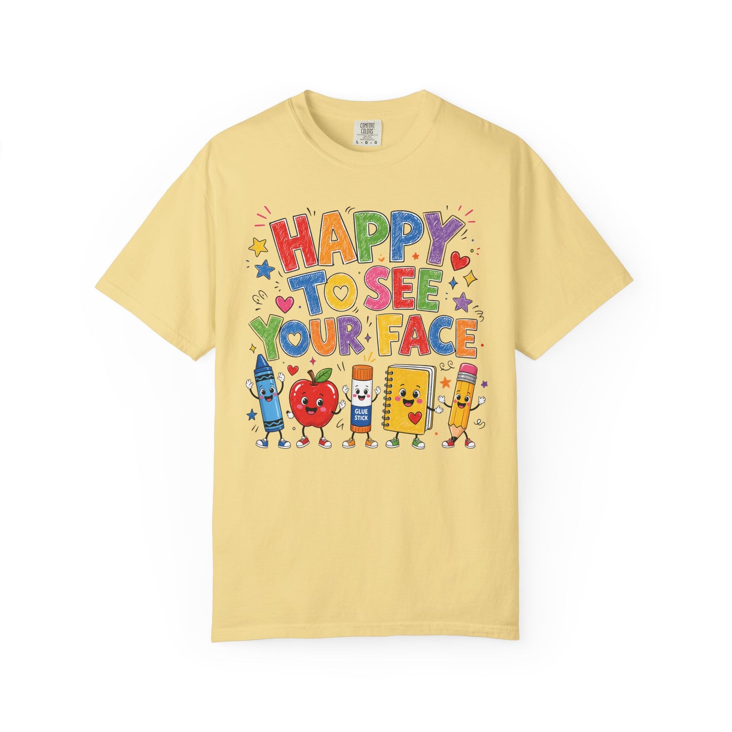 Happy To See Your Face Teacher Shirt | Colorful Back to School T-Shirt