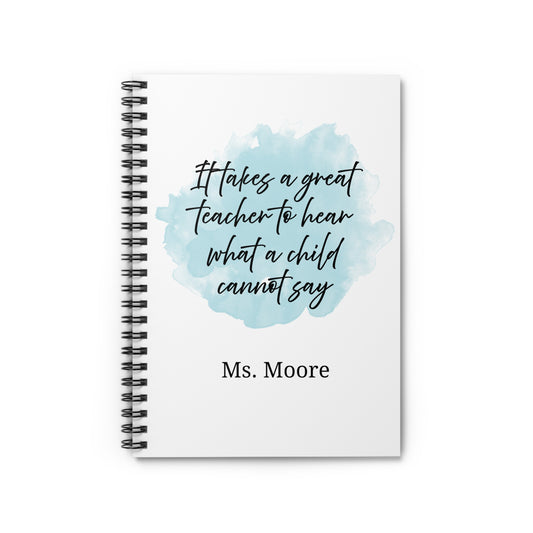"It Takes a Great Teacher" | Custom Spiral Notebook