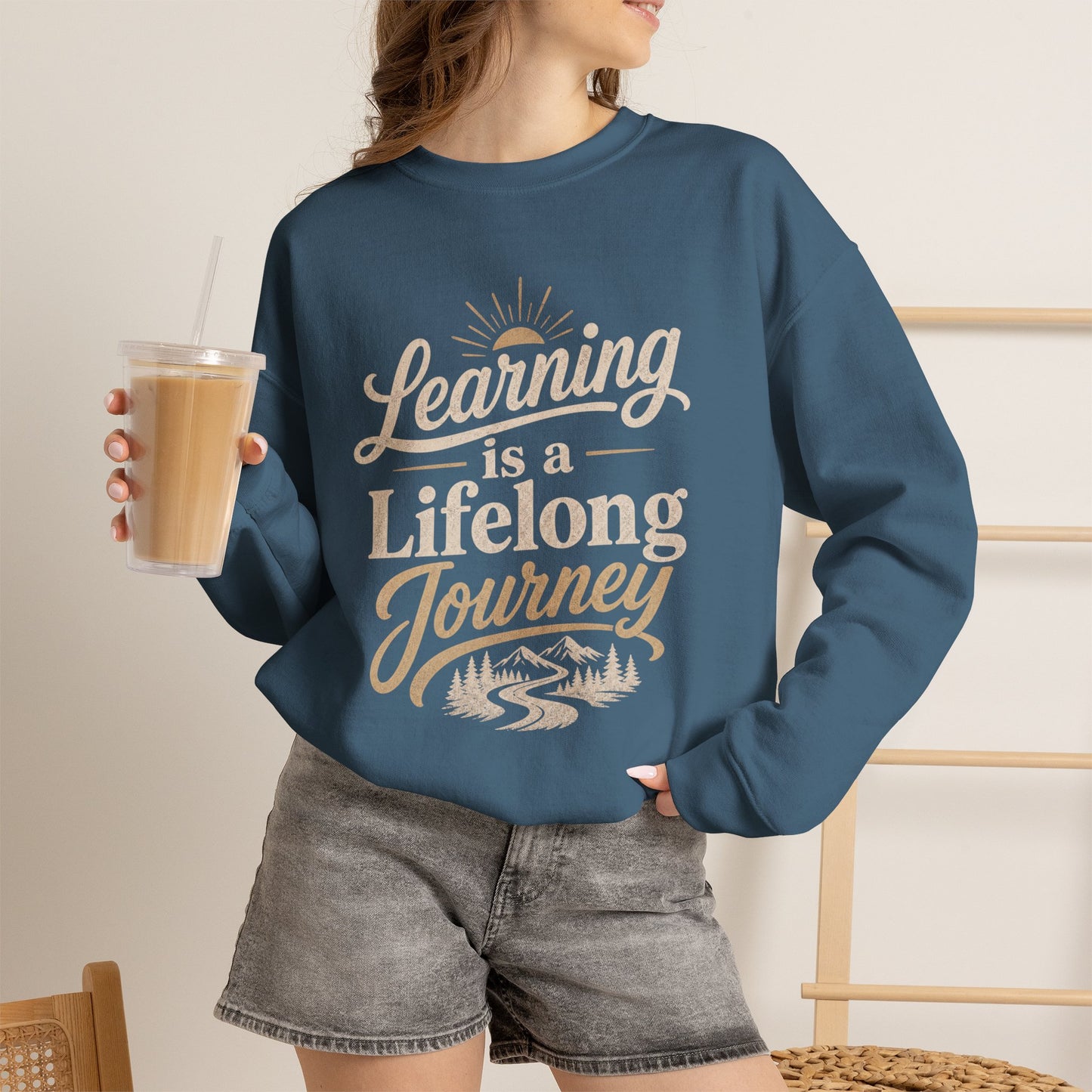 Learning Is a Lifelong Journey Sweatshirt | Inspirational Education Crewneck