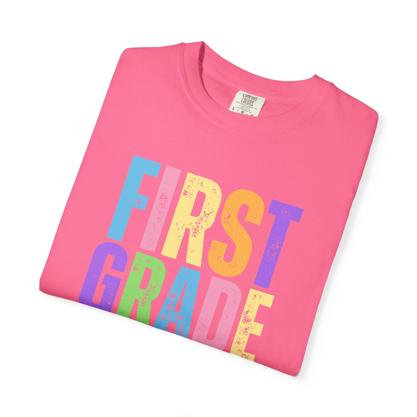 First Grade Comfort Colors® T-Shirt | Grade Level Teacher Shirt
