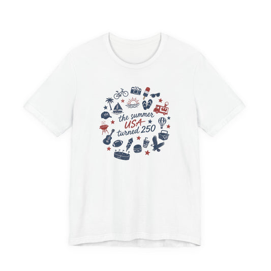 America 250 Celebration Shirt | The Summer USA Turned 250 Patriotic Tee