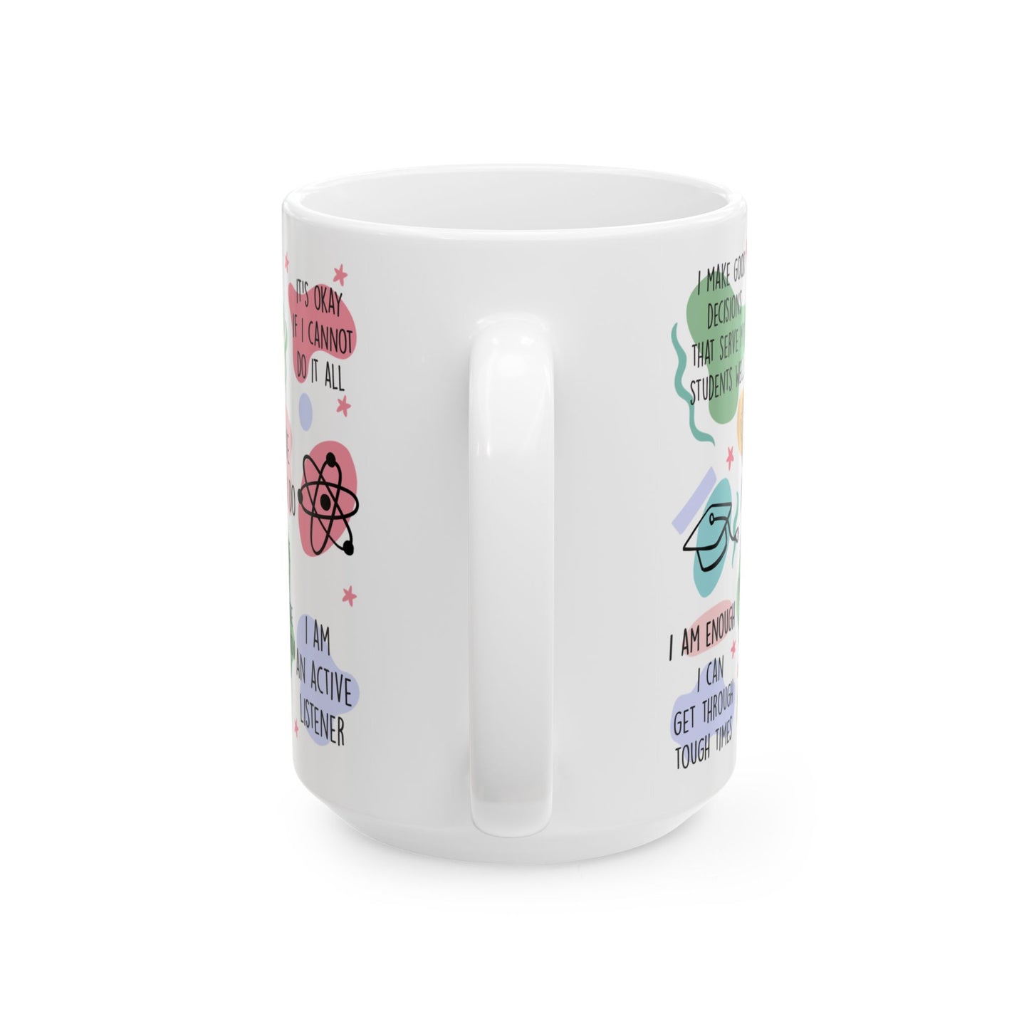 Teacher Daily Affirmations Mug | Positive Motivation Gift for Teachers | 11oz or 15oz Ceramic Mug